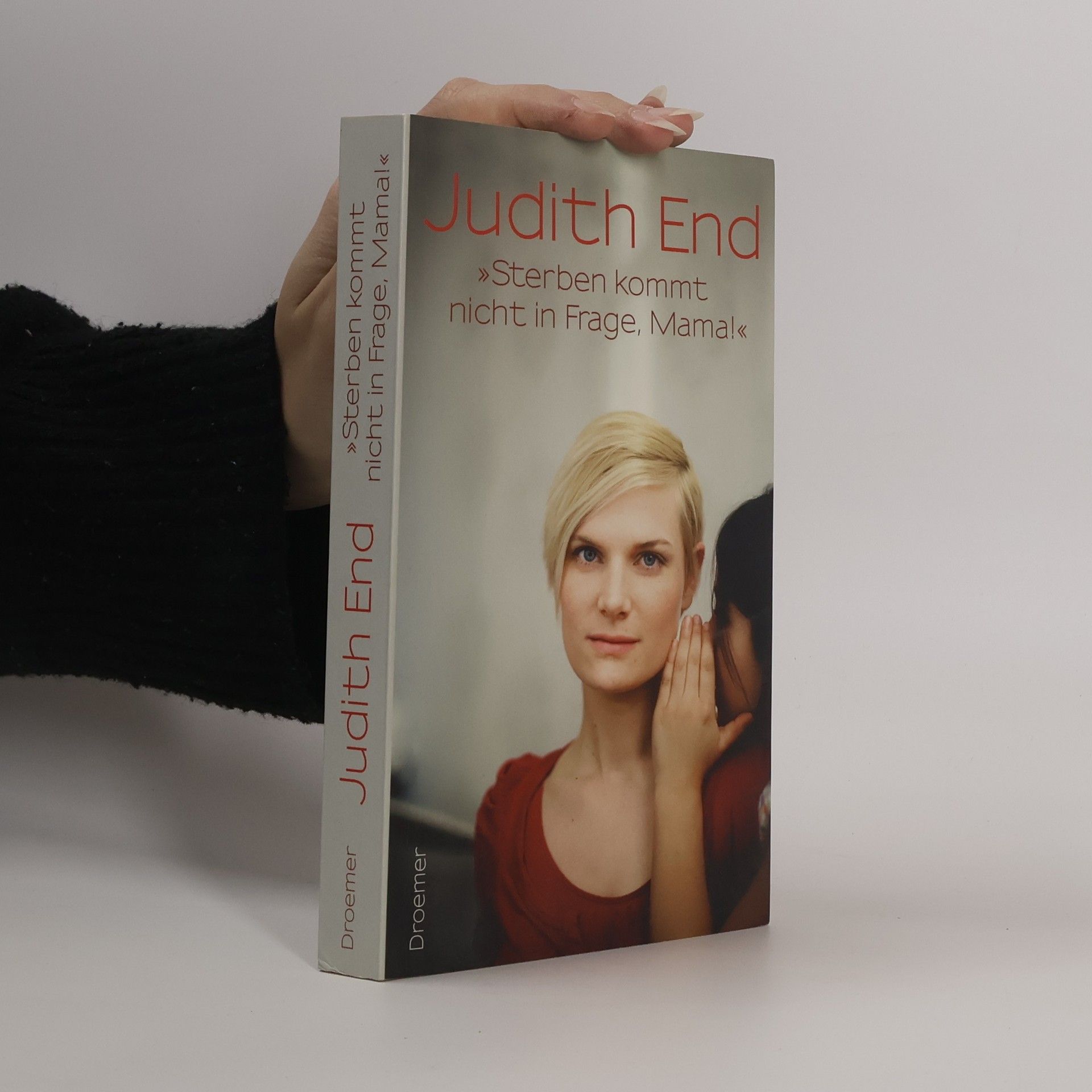 Judith End Sterben kommt nicht in Frage, Mama!