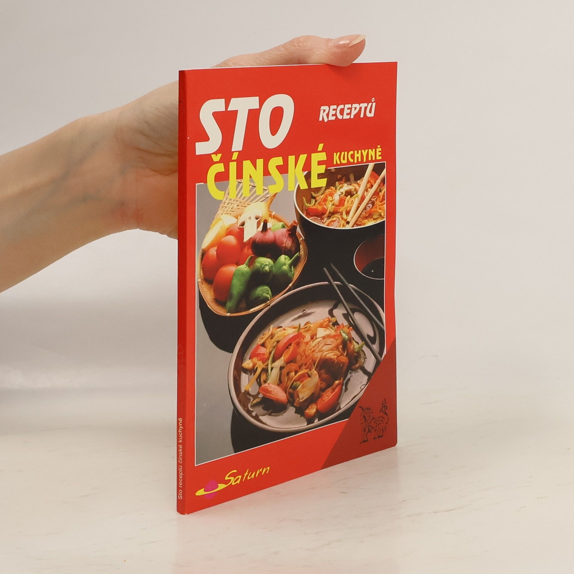 Karel Koudelka Sto receptů čínské kuchyně