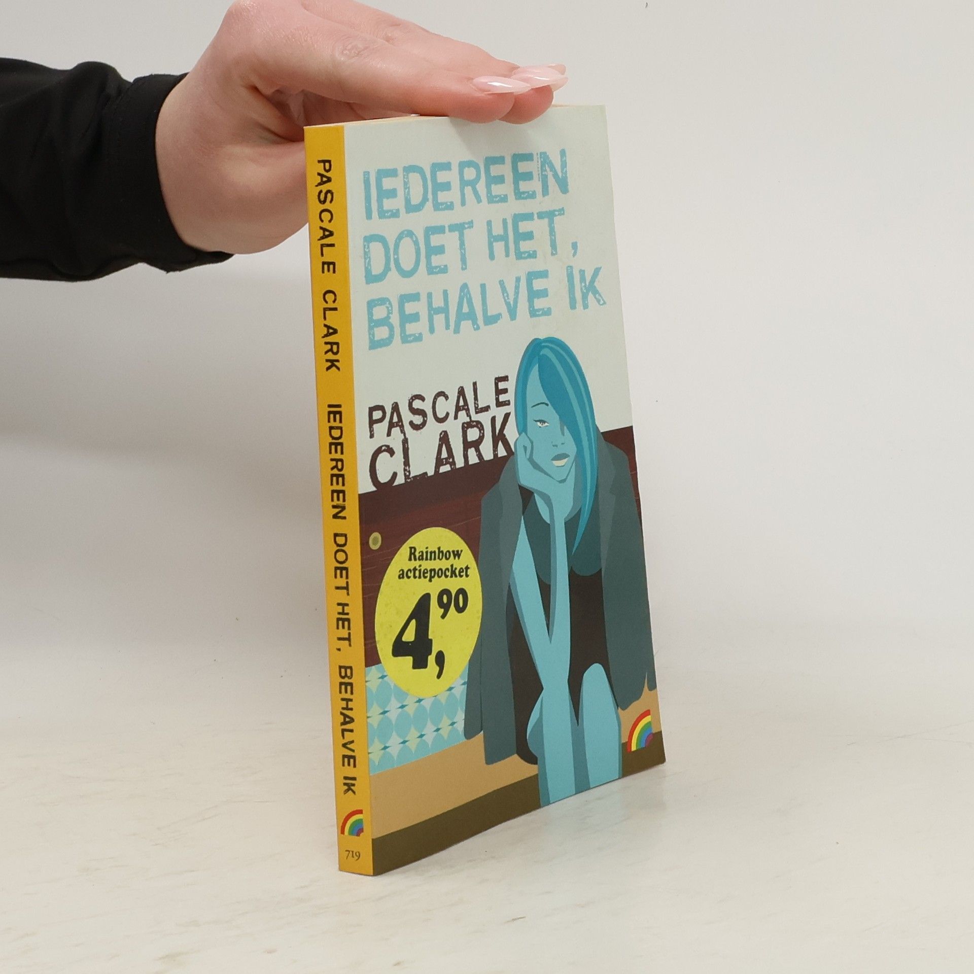 Pascale Clark Iedereen doet het, behalve ik / druk 1