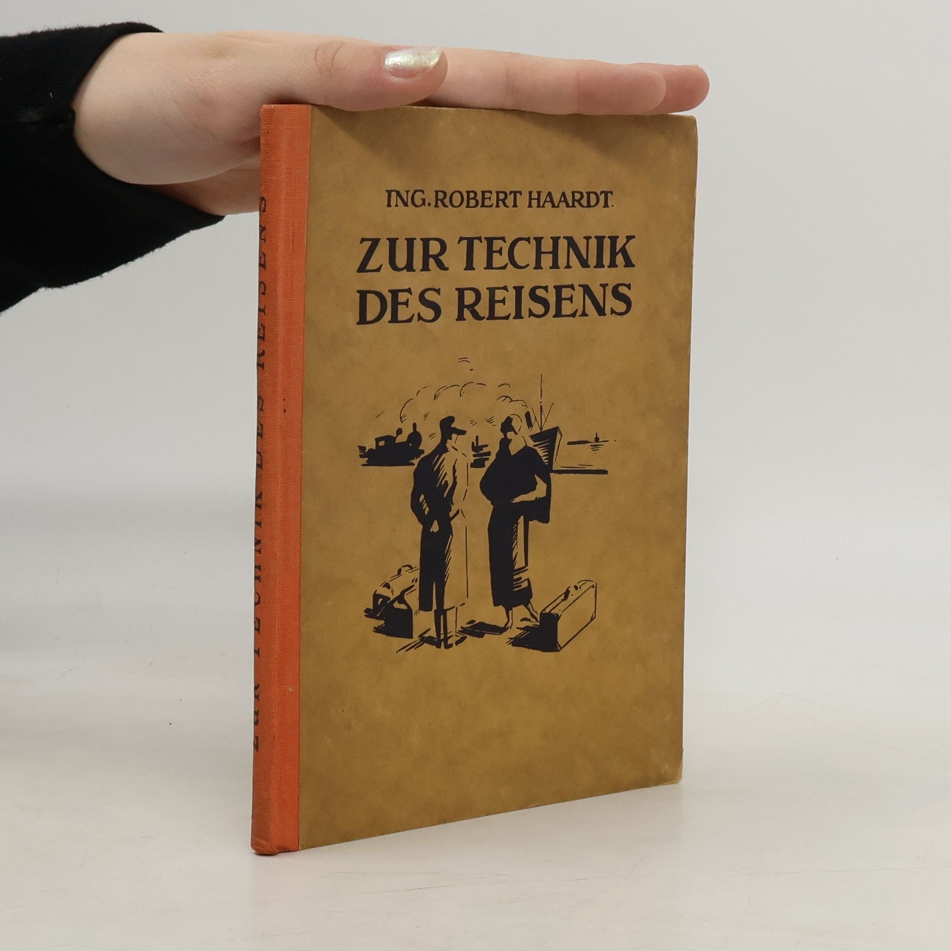 Robert Haardt Zur Technik des Reisens