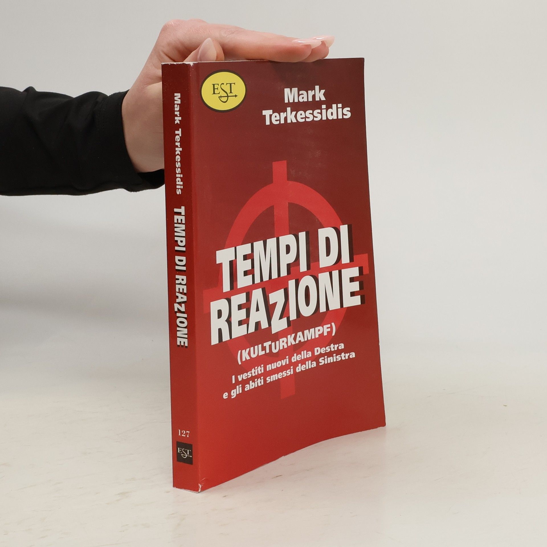 Tempi di reazione. Kulturkampf. Maestri e tendenze della nuova Destra