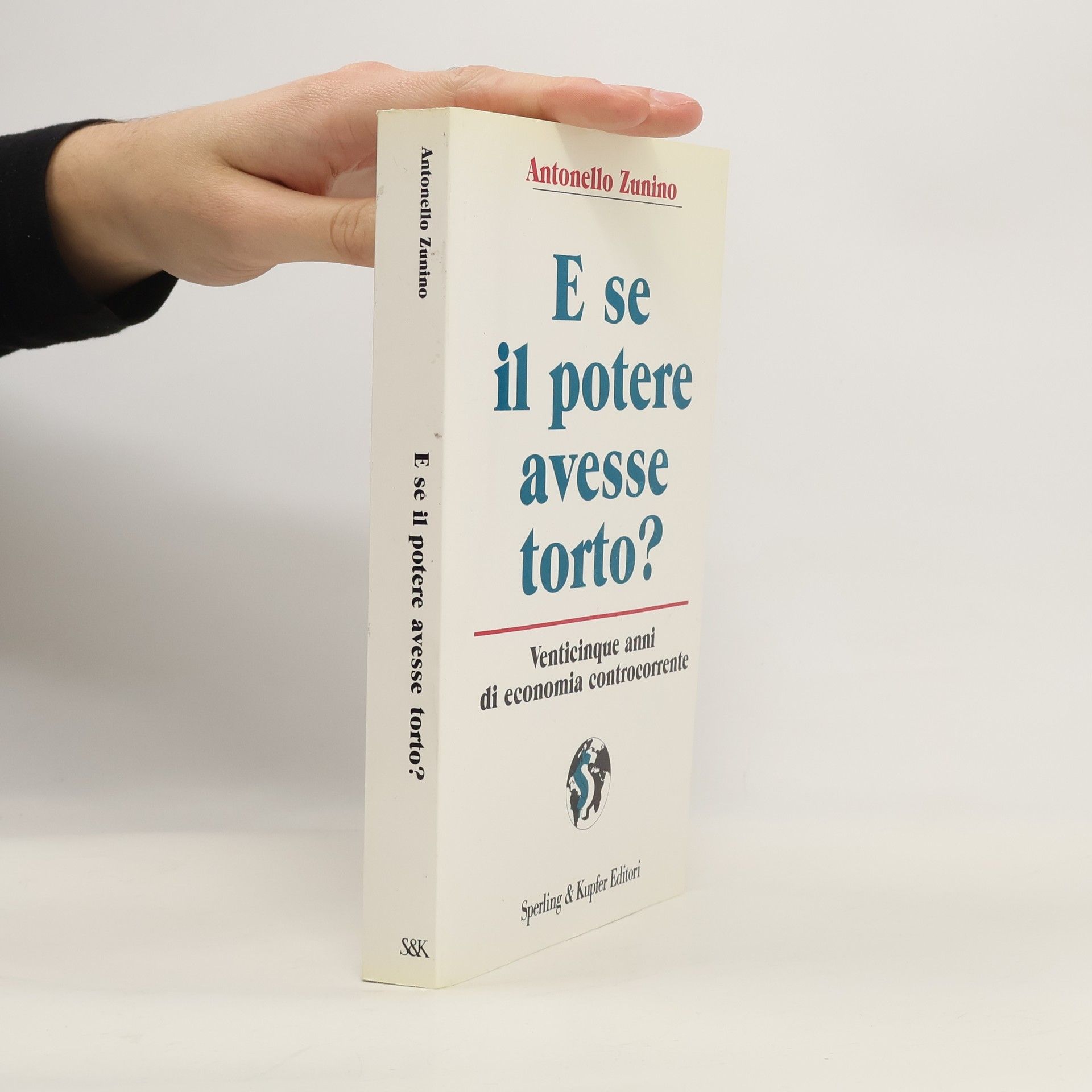 Antonello Zunino E se il potere avesse torto?