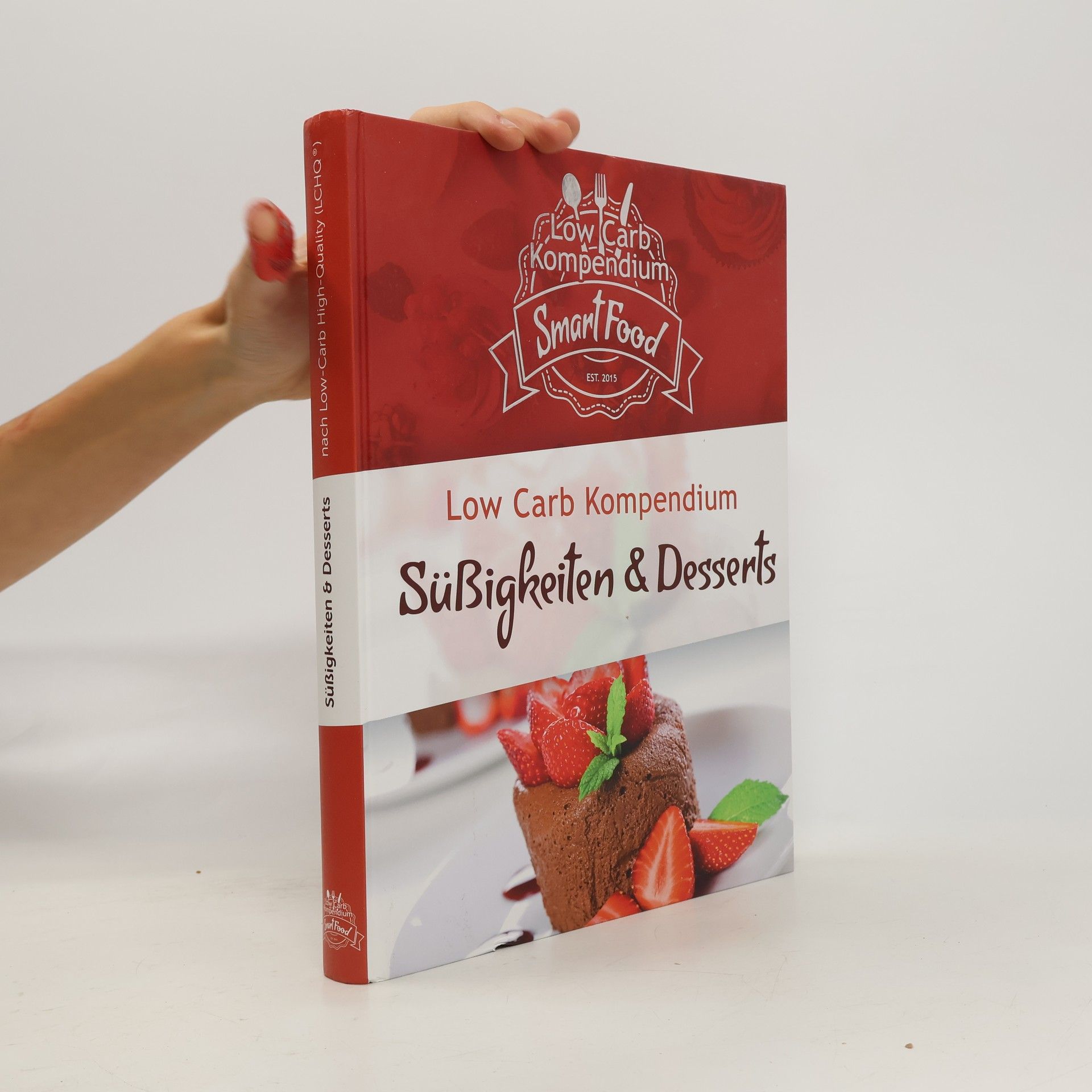 Süßigkeiten & Desserts. Low Carb Kompendium