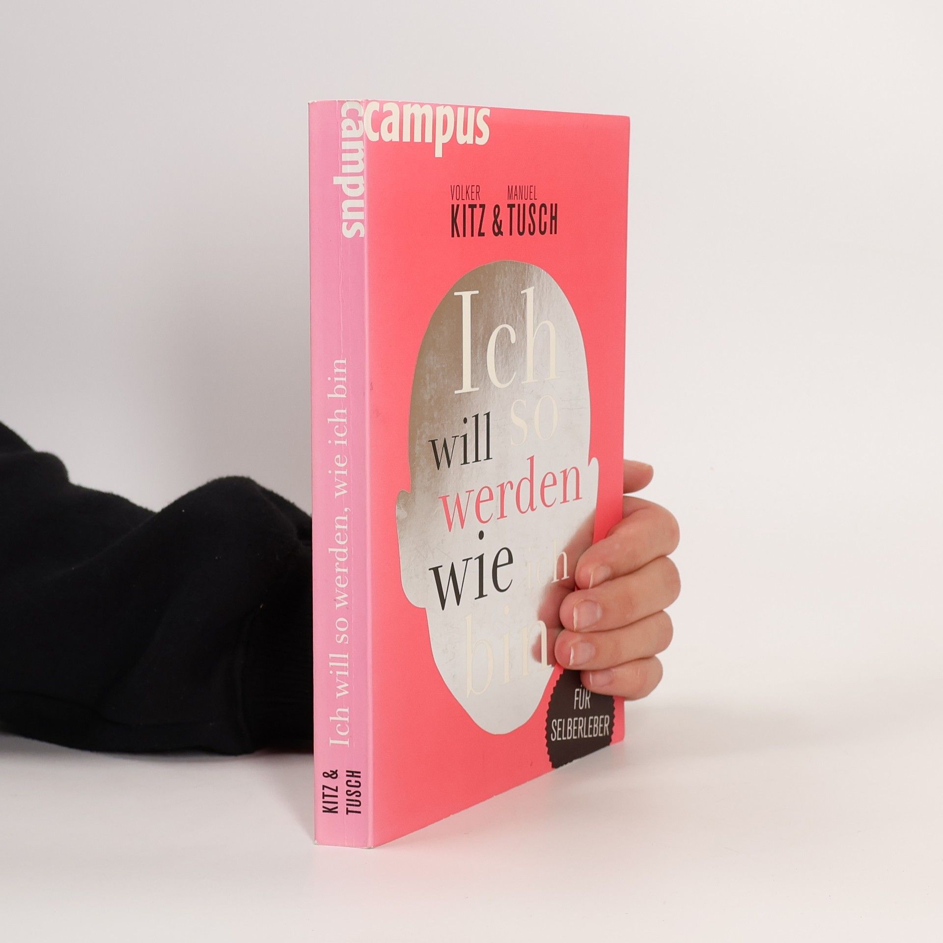 Ich will so werden, wie ich bin