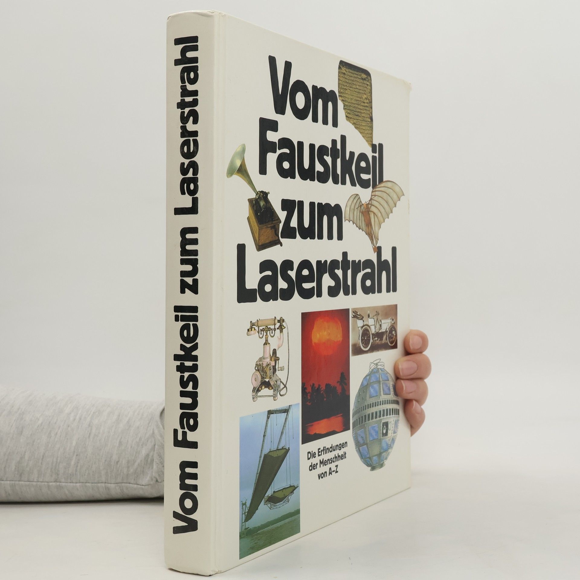 Vom Faustkeil zum Laserstrahl