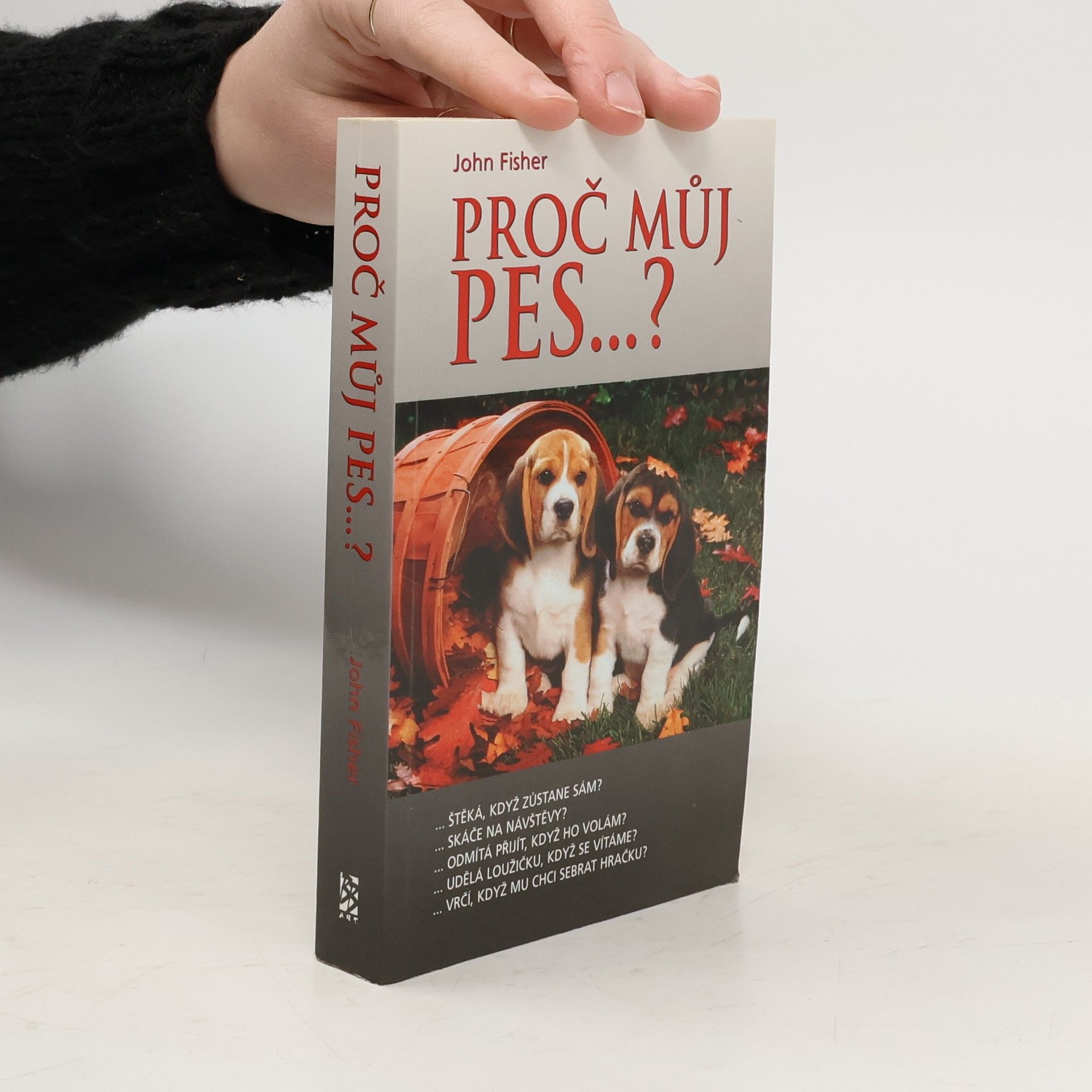 John Fisher Proč můj pes...?