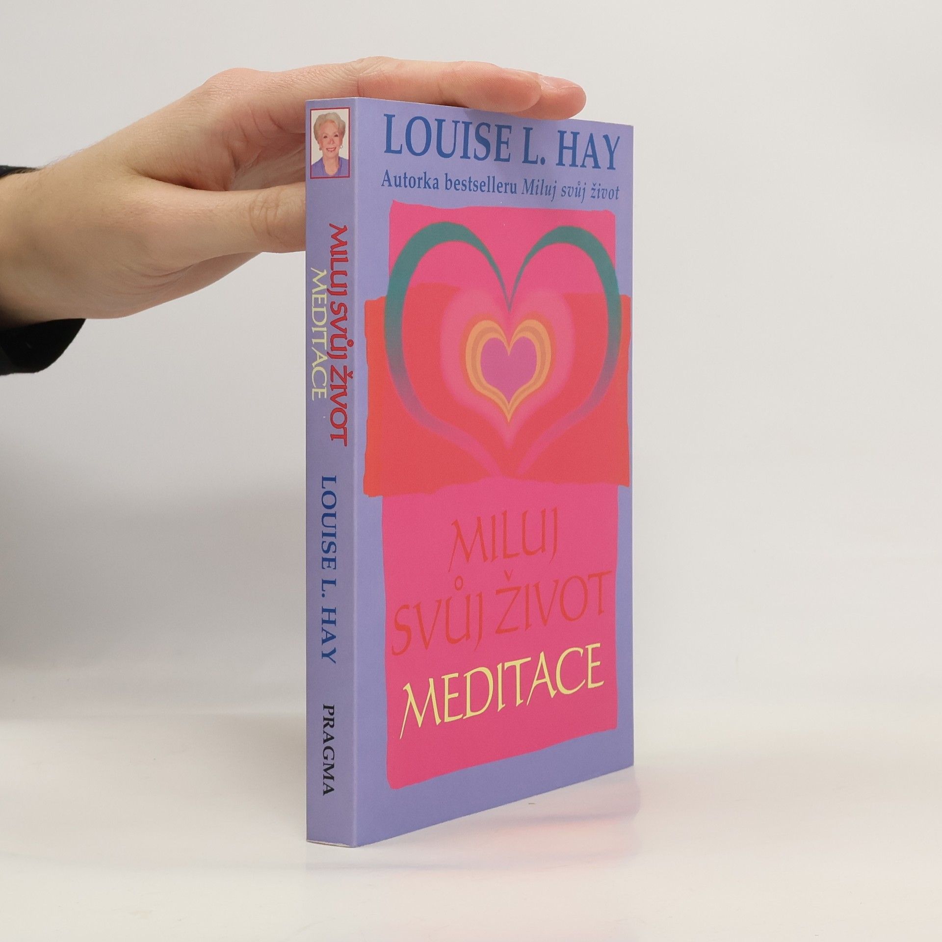 Lousie L. Hay Miluj svůj život: Meditace