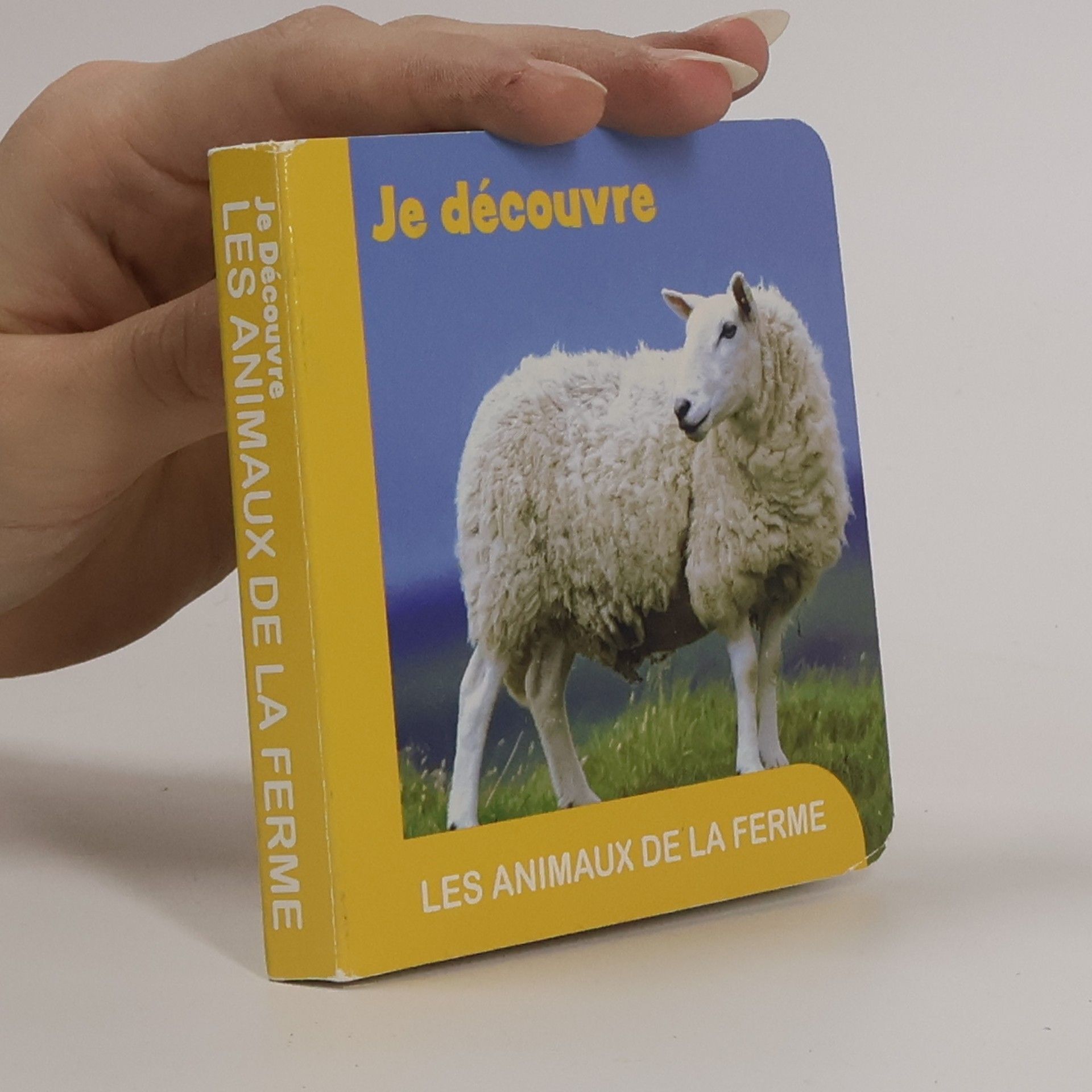 Collectif d'auteurs Je découvre les animaux de la ferme