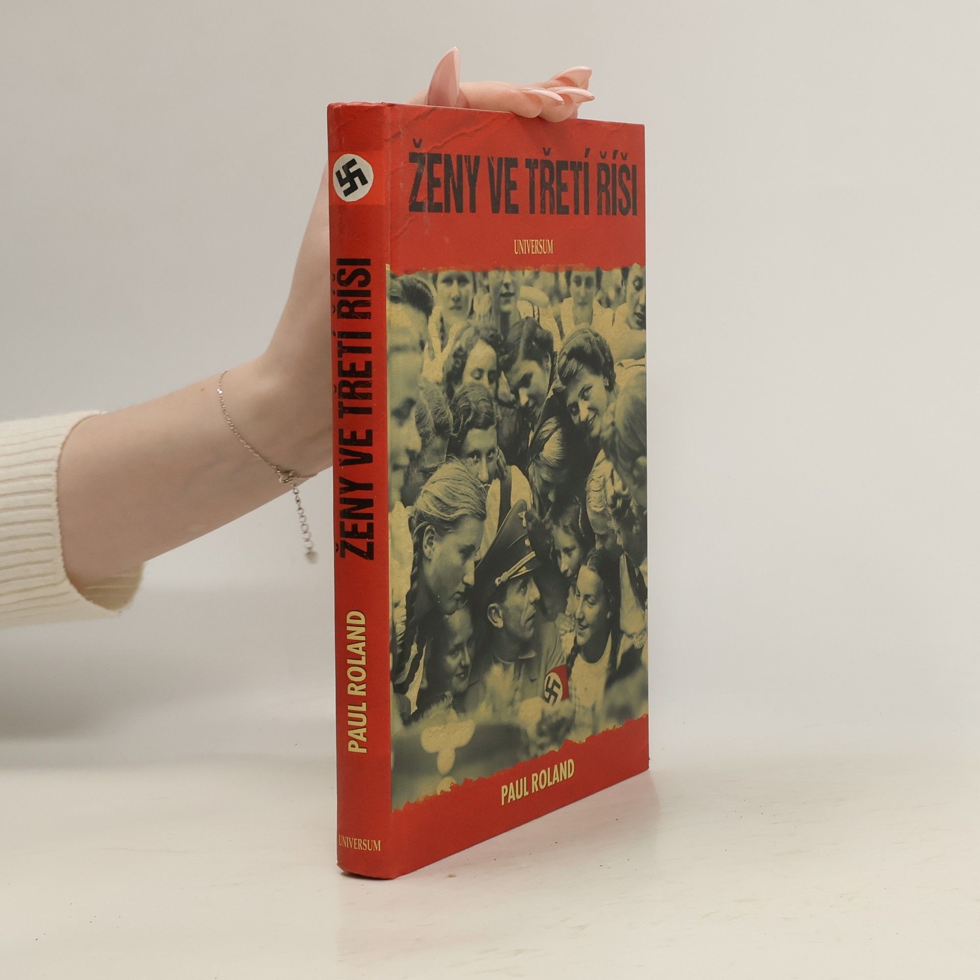 Paul Roland Ženy ve Třetí říši