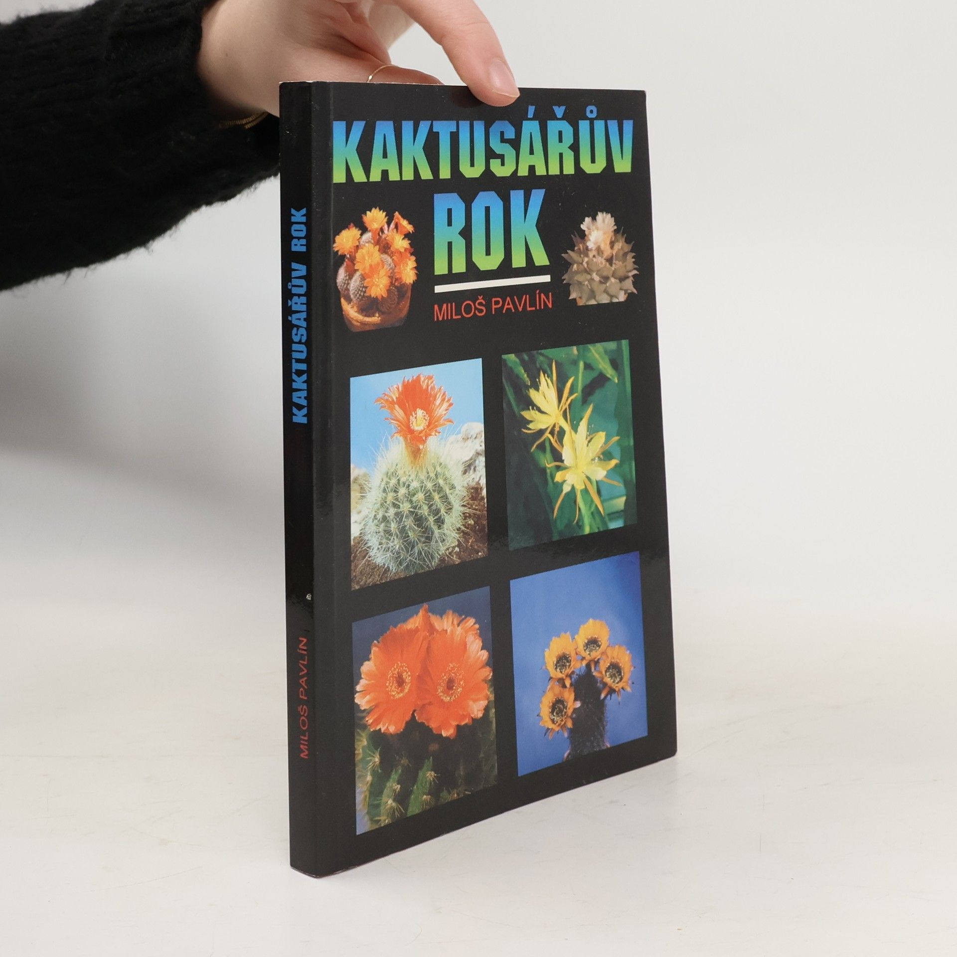 Pavlín Miloš Kaktusářův rok