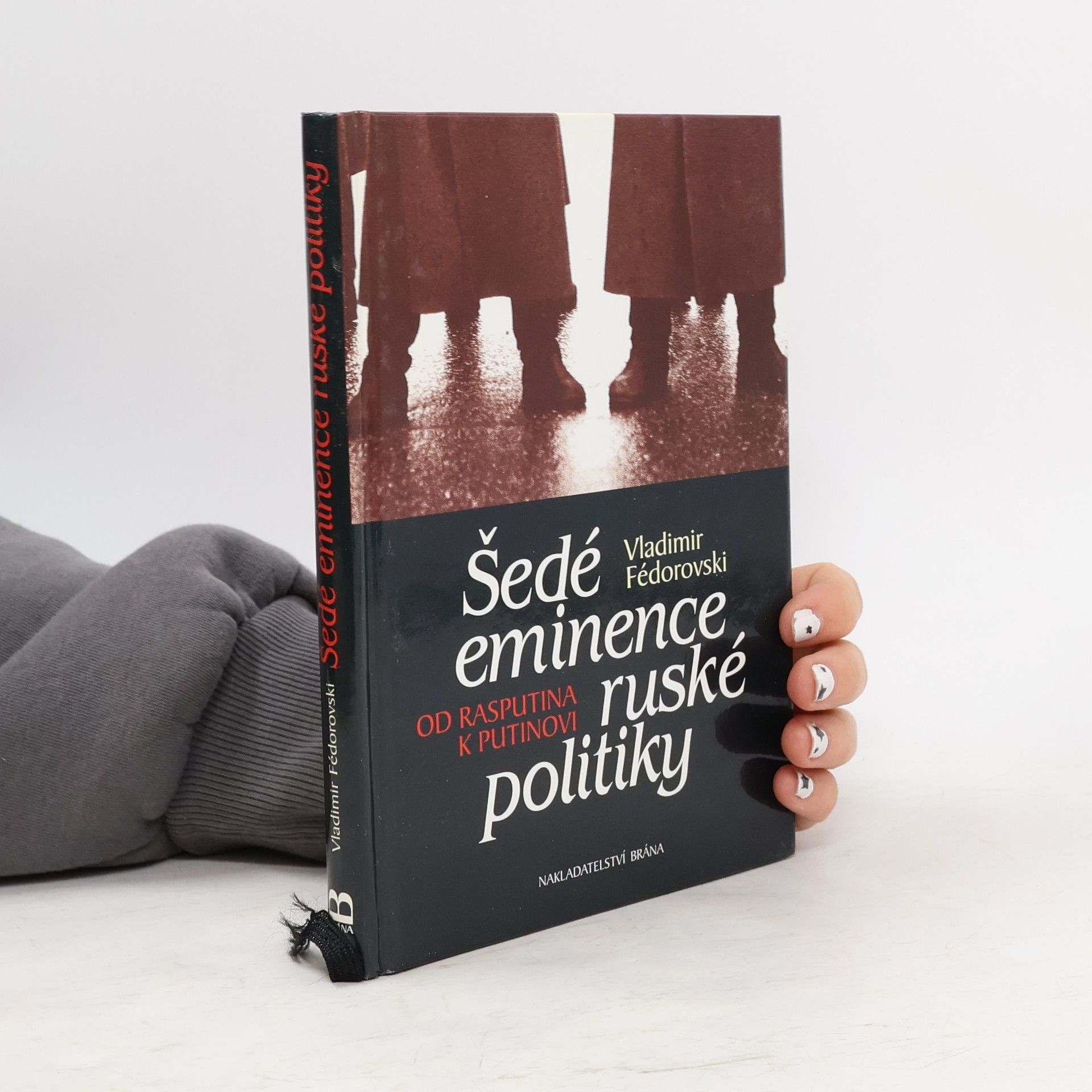 Šedé eminence ruské politiky : od Rasputina k Putinovi