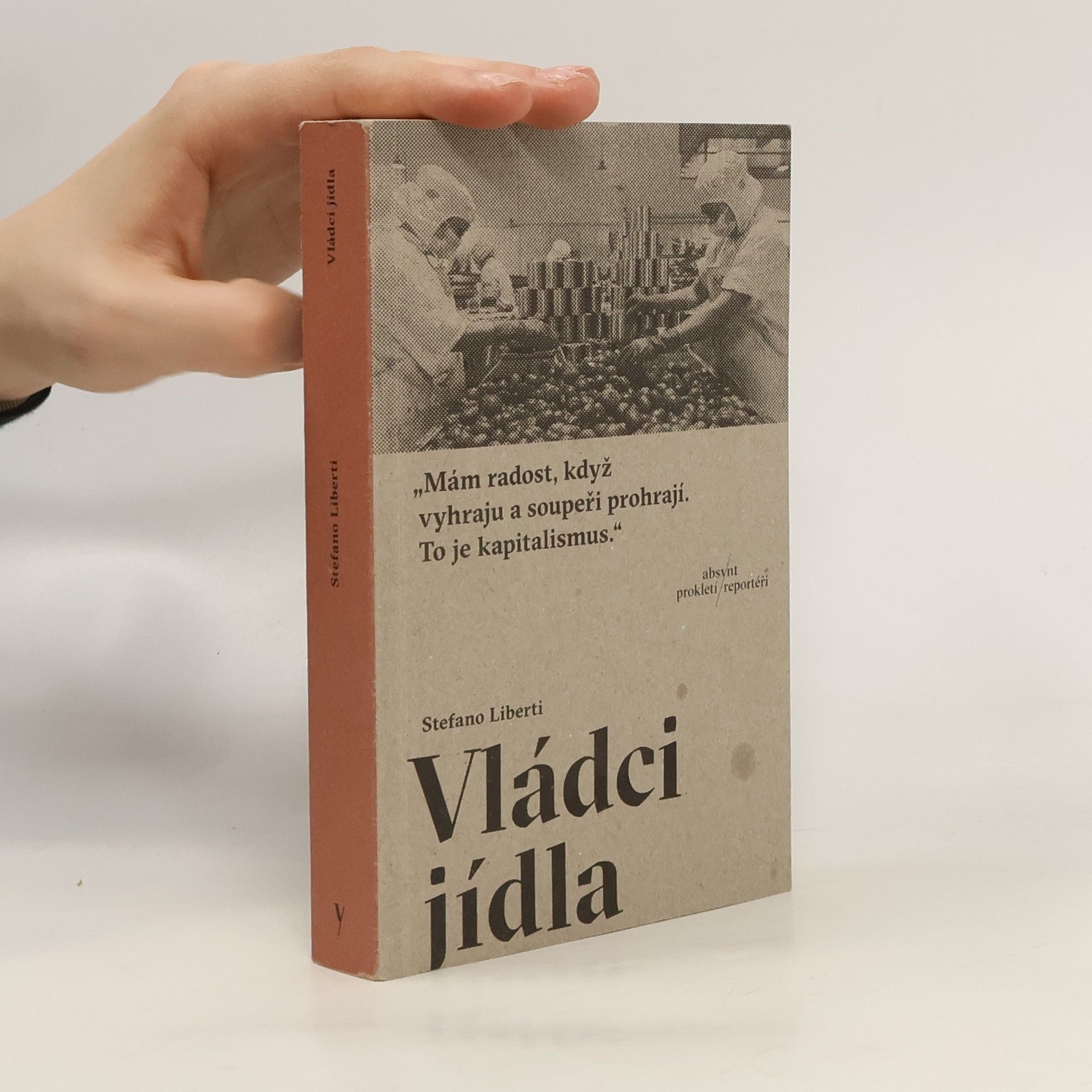 Stefano Liberti Vládci jídla