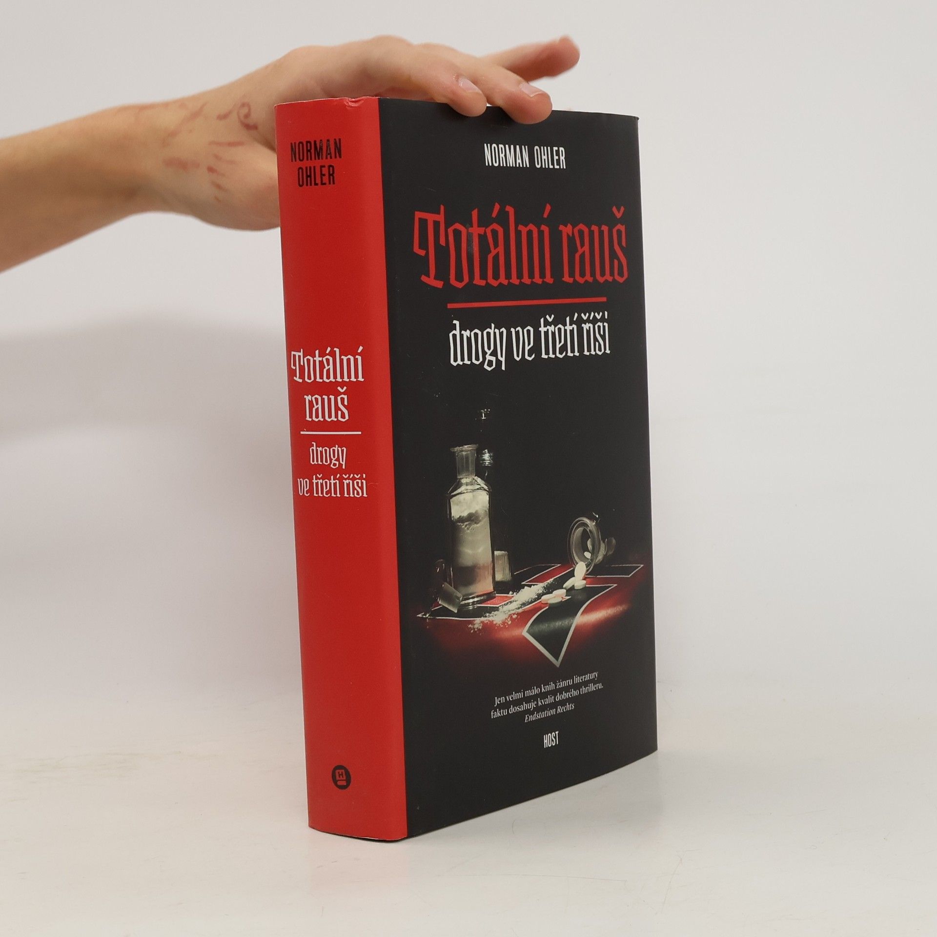 Norman Ohler Totální rauš. Drogy ve třetí říši