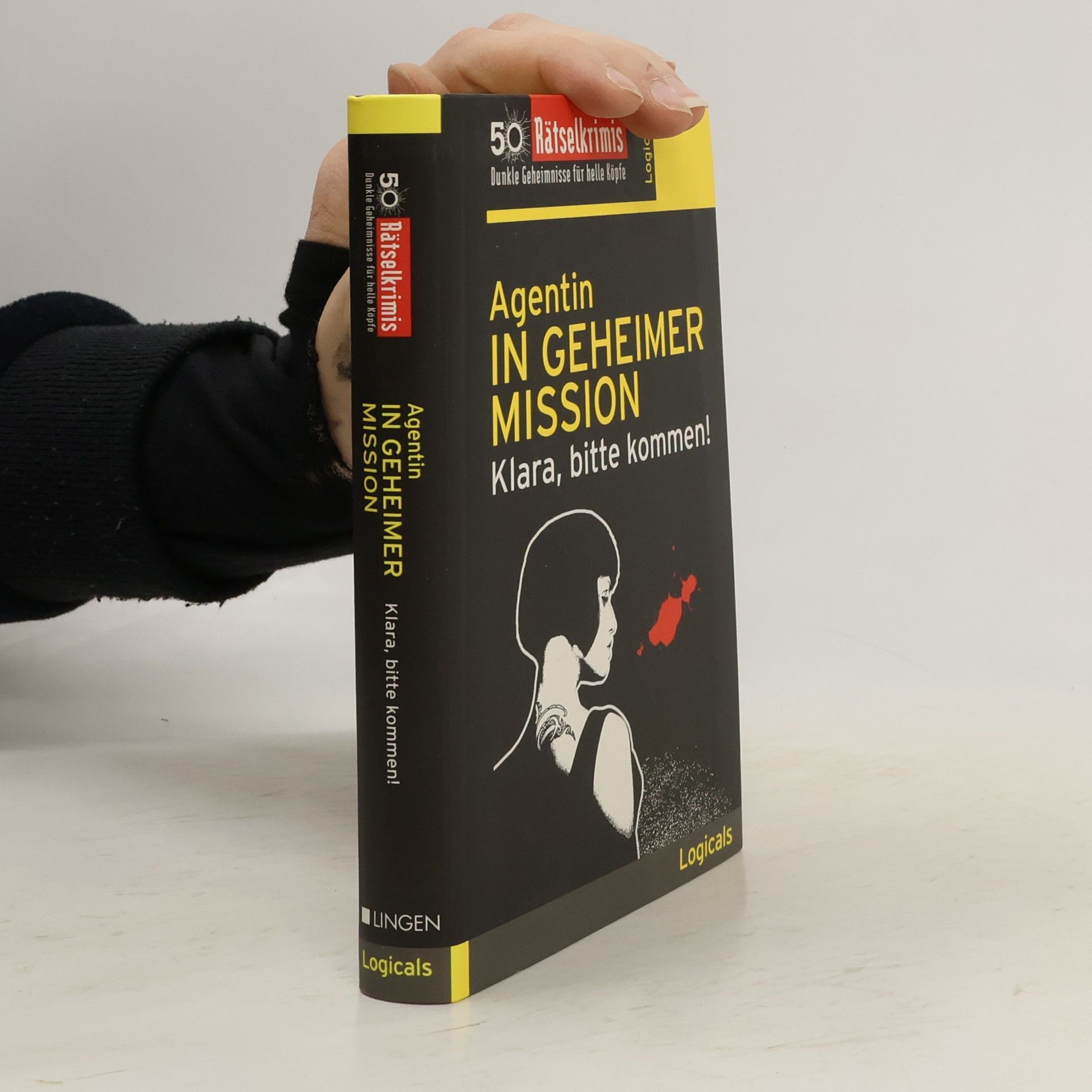 Kolektiv autorů Agentin In Geheimer Mission Klara, bitte kommen!