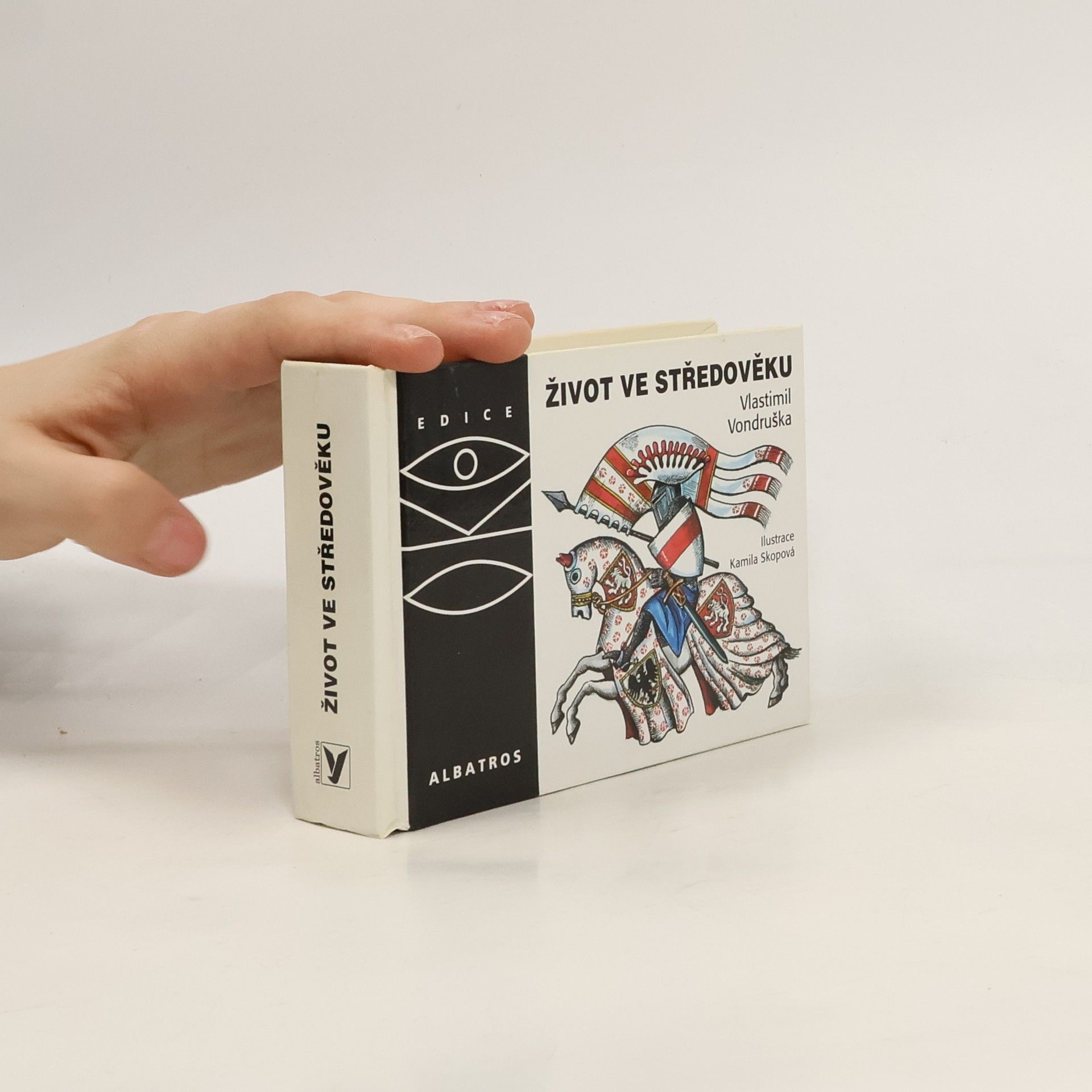 Vlastimil Vondruška Život ve středověku