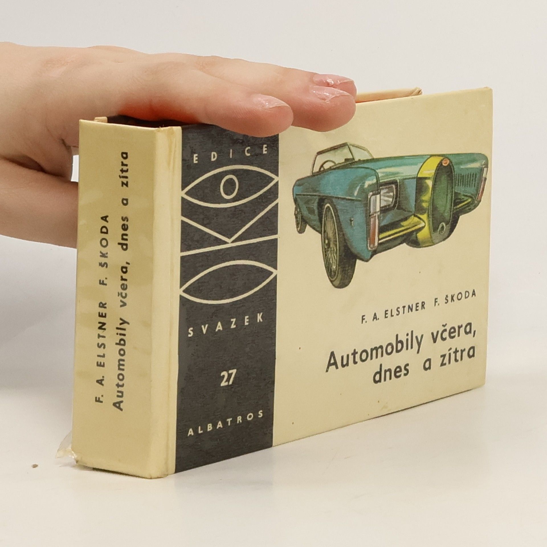 František Alexander Elstner Automobily včera, dnes a zítra