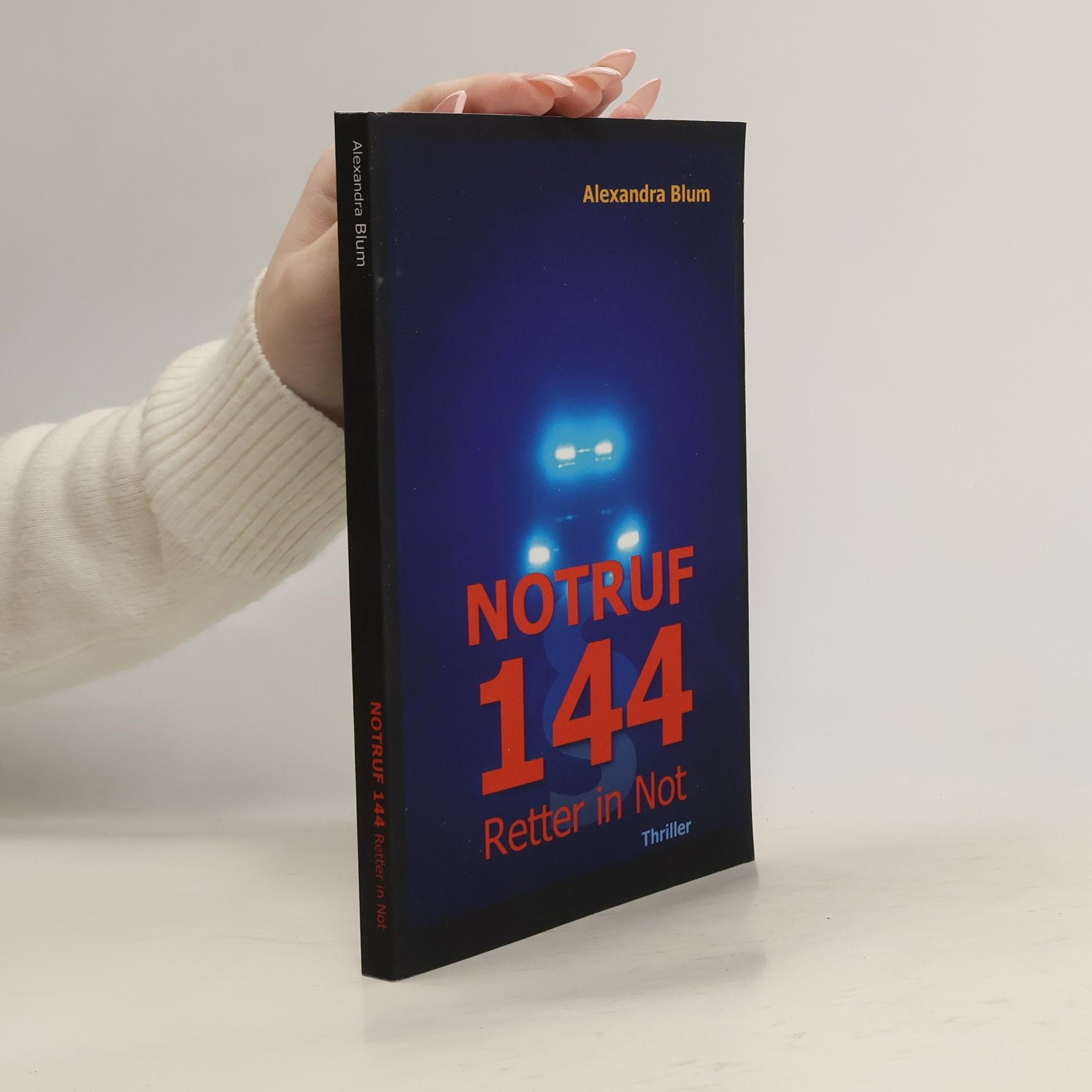 Alexandra Blum Notruf 144. Retter in Not