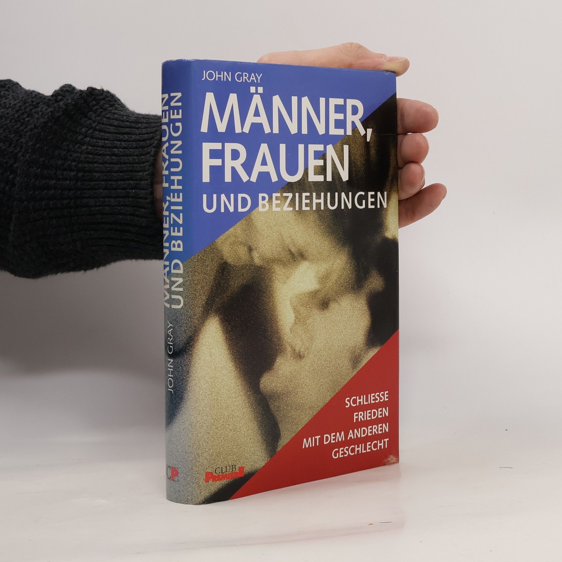 John Gray Männer, Frauen und Beziehungen