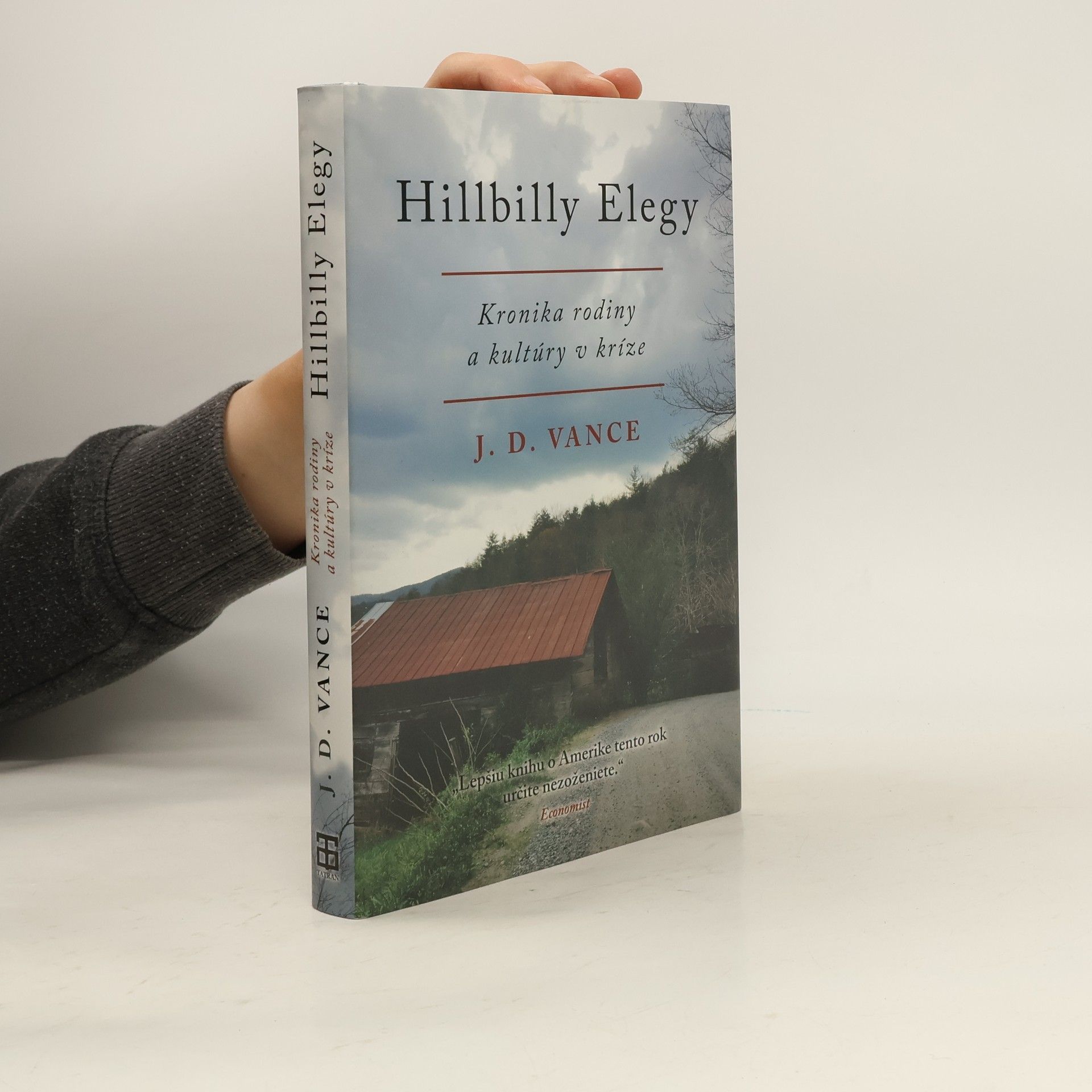 J. D. Vance Hillbilly Elegy: Kronika rodiny a kultúry v kríze