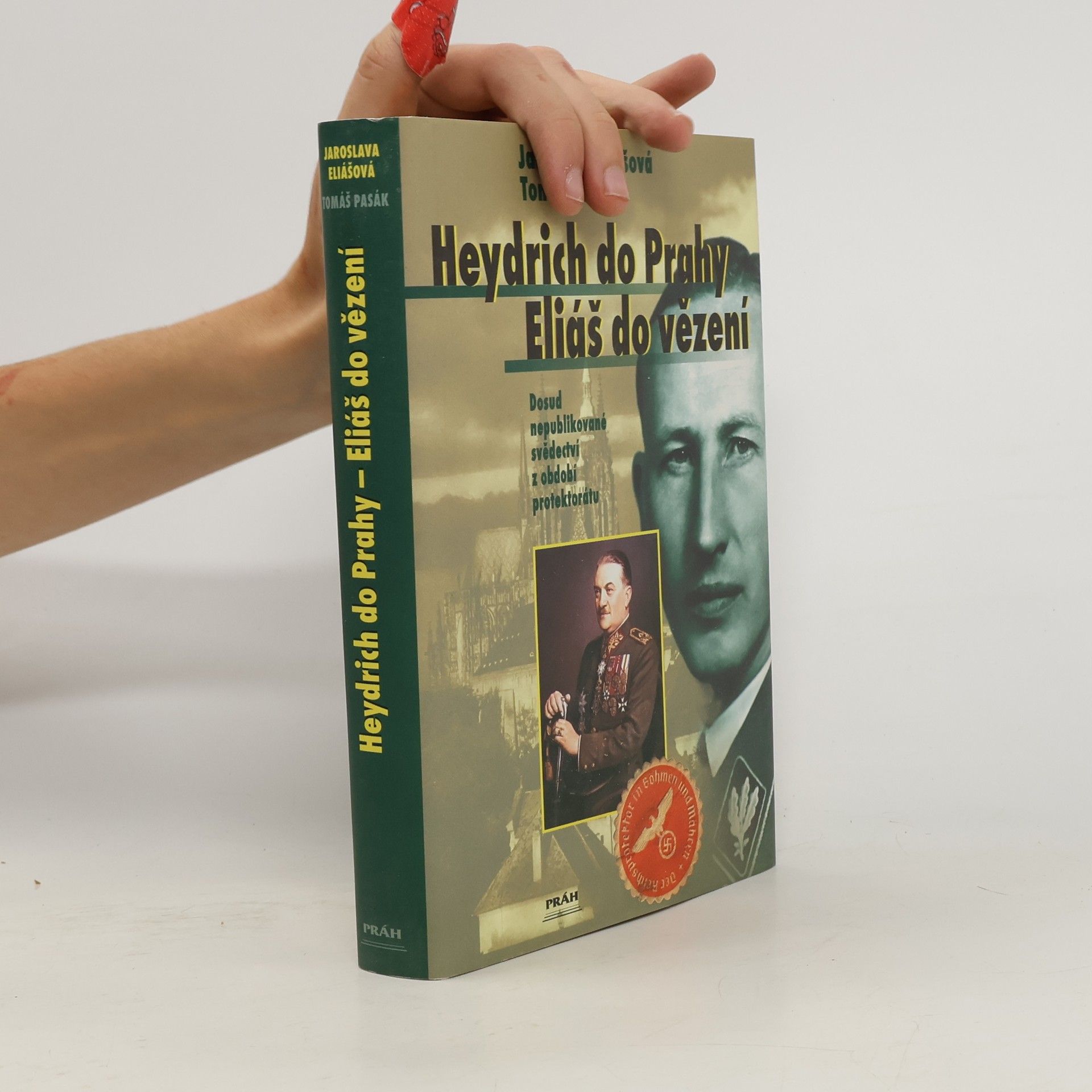 Heydrich do Prahy - Eliáš do vězení