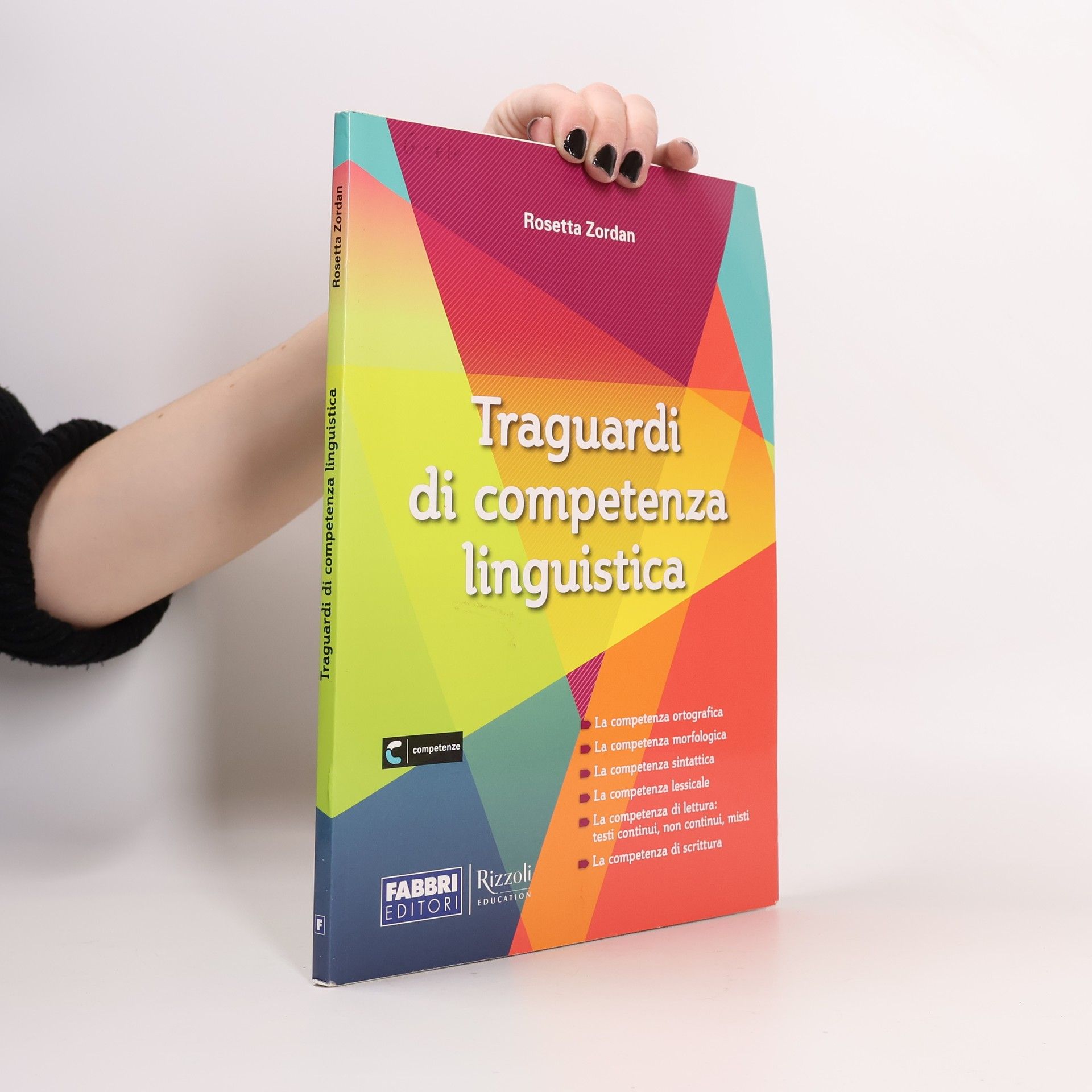 Rosetta Zordan Traguardi di competenza linguistica