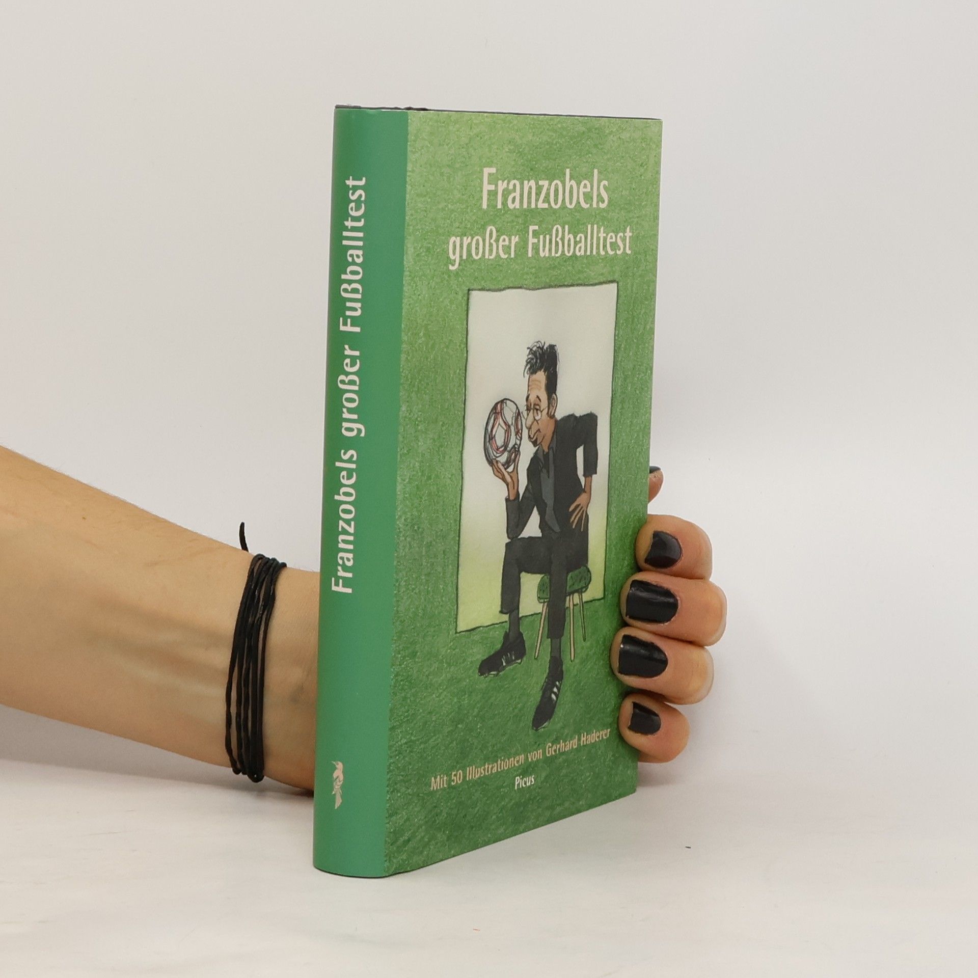 Franzobel Franzobels grosser Fussballtest