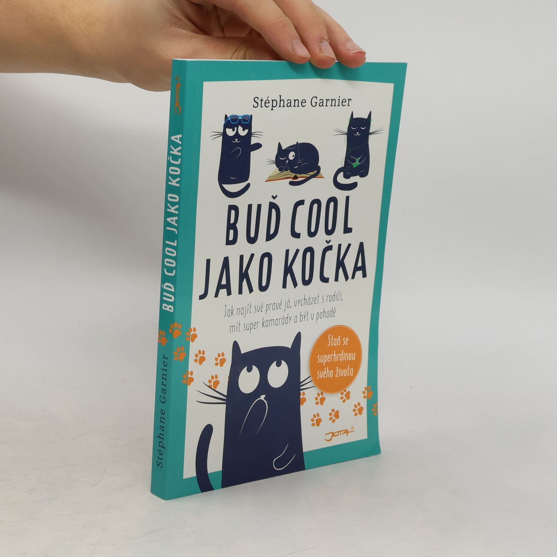 Stéphane Garnier Buď cool jako kočka