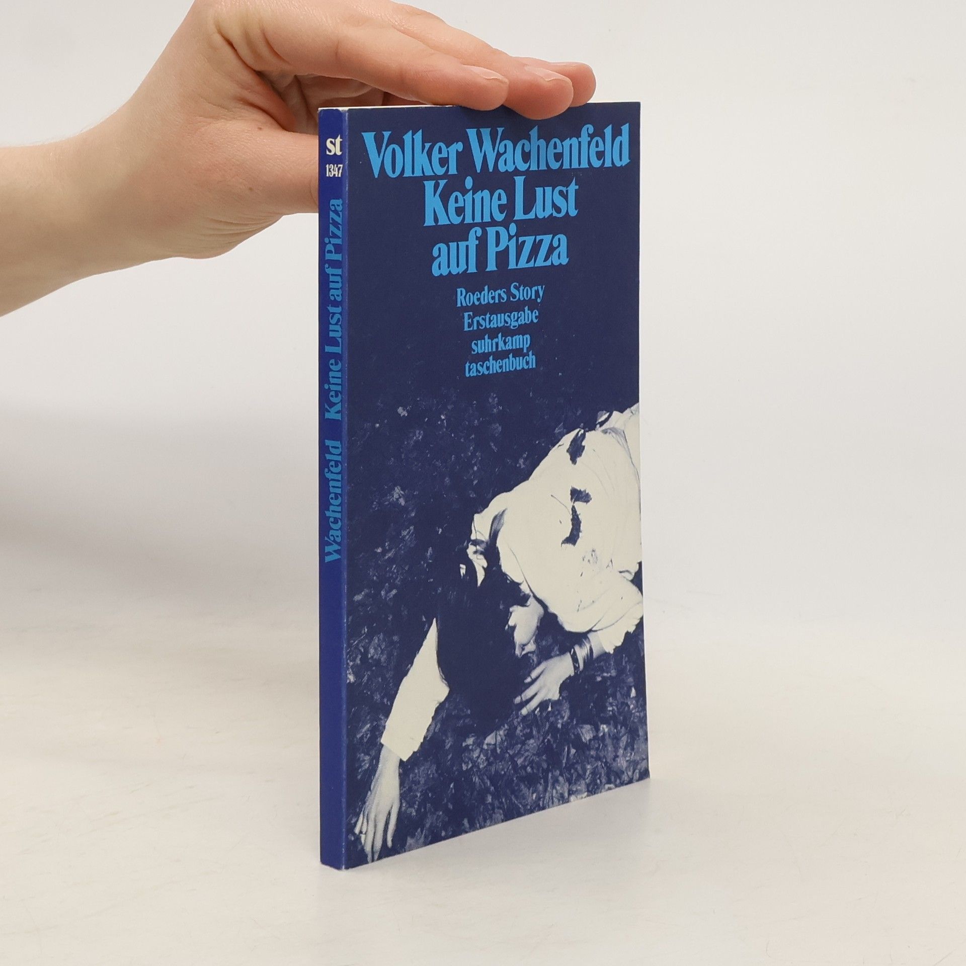 Volker Wachenfeld Suhrkamp Taschenbuch - 1347: Keine Lust auf Pizza
