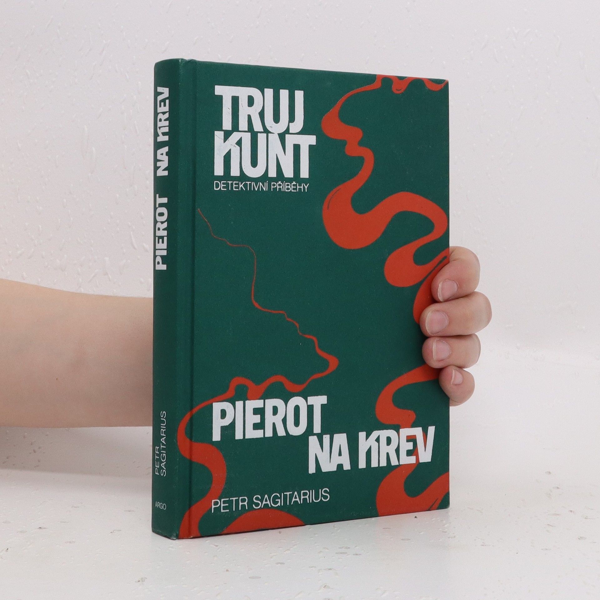 Petr Sagitarius Trujkunt : detektivní příběhy - Pierot na krev
