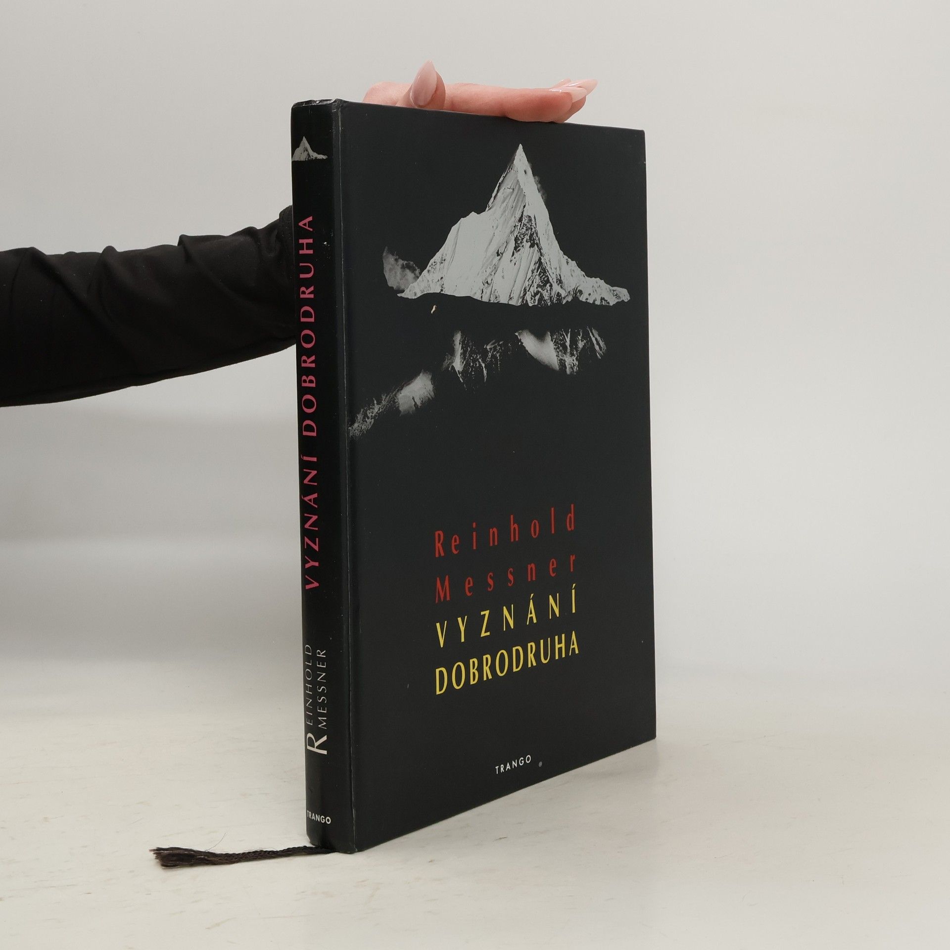 Reinhold Messner Vyznání dobrodruha