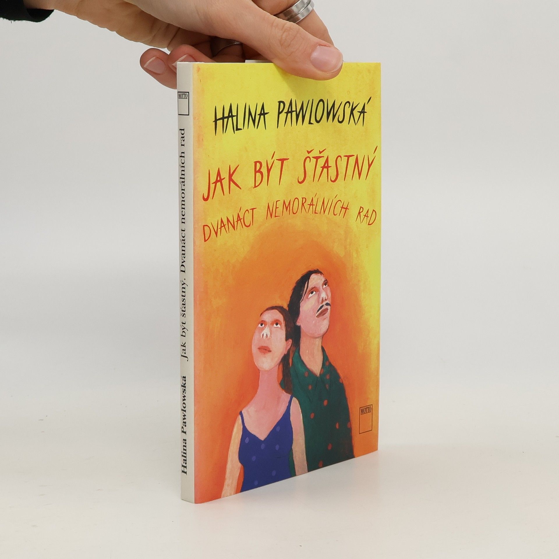 Halina Pawlowská Jak být šťastný. Dvanáct nemorálních rad