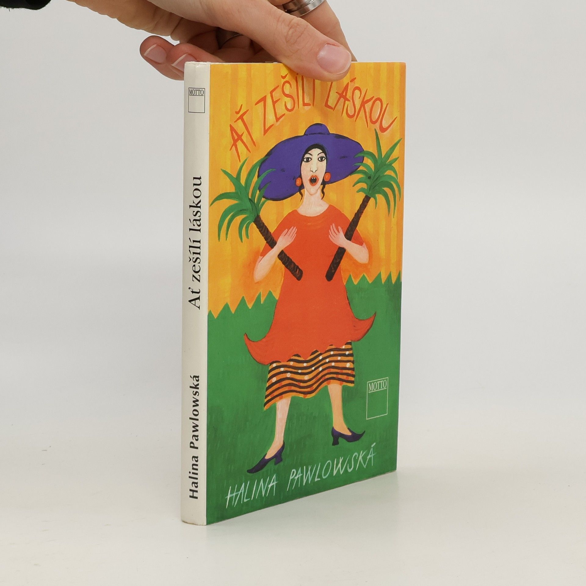 Halina Pawlowská Ať zešílí láskou