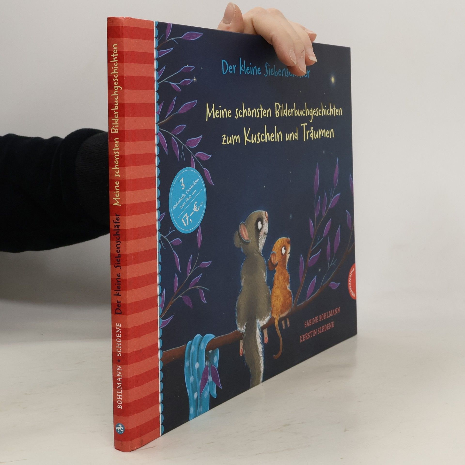 Sabine Bohlmann Der kleine Siebenschläfer: Meine schönsten Bilderbuchgeschichten zum Kuscheln und Träumen