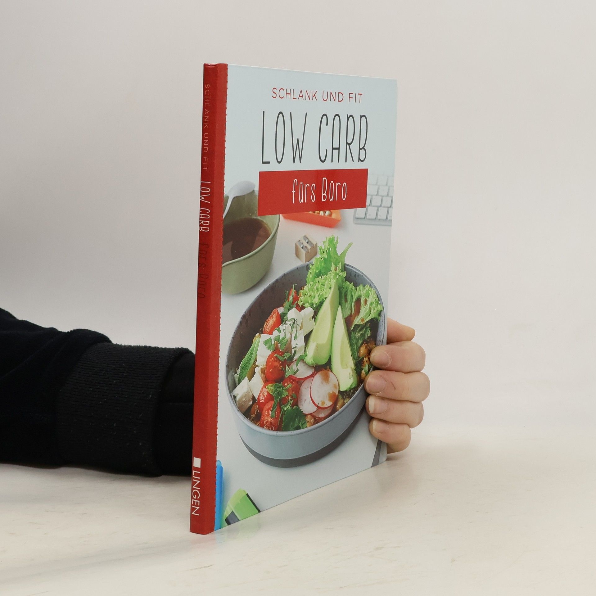 Autorenkollektiv Schlank und Fit. Low Carb fürs Büro