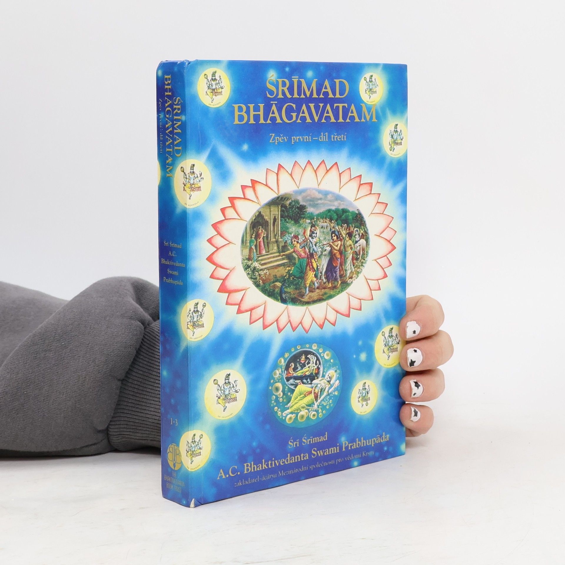 Šrí Šrímad A. Č. Bhaktivédanta Swami Prabhupáda Srímad Bhágavatam. Zpěv první, díl třetí