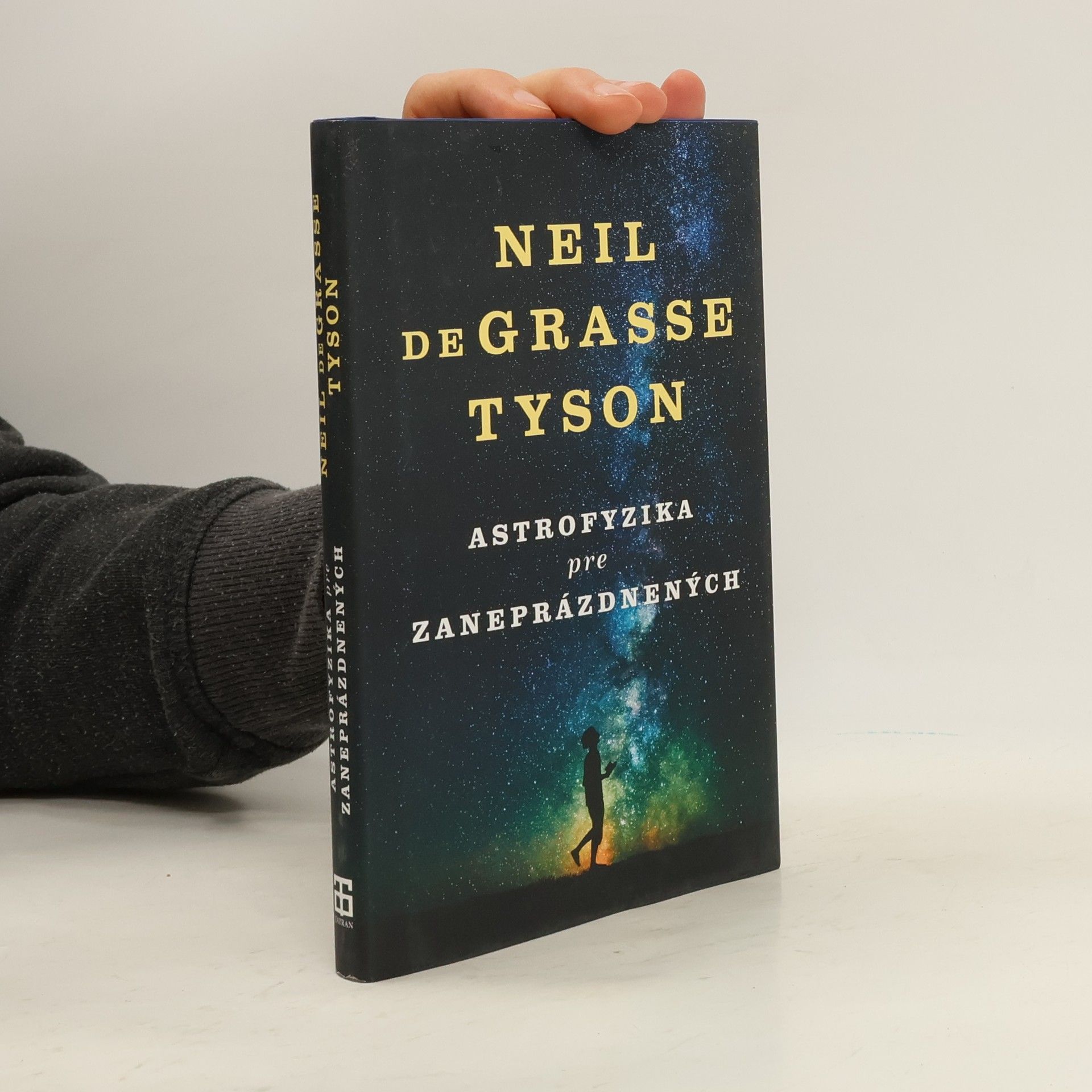 Neil deGrasse Tyson Astrofyzika pre zaneprázdnených