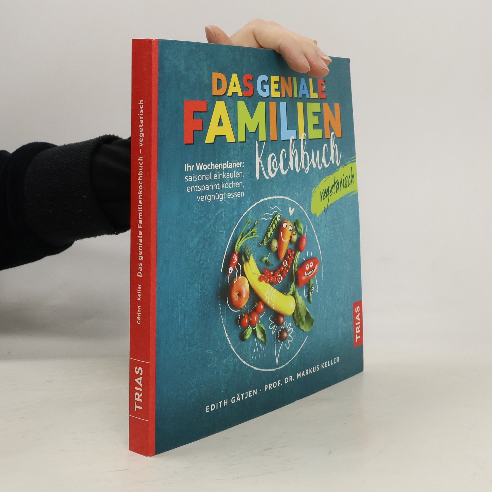 Edith Gätjen Das geniale Familienkochbuch vegetarisch