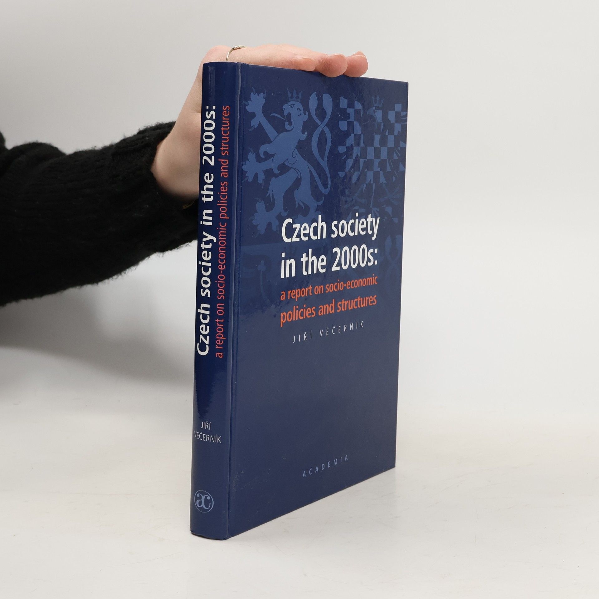 Jiří Večerník Czech society in the 2000s: A report on socio-economic policies and structures