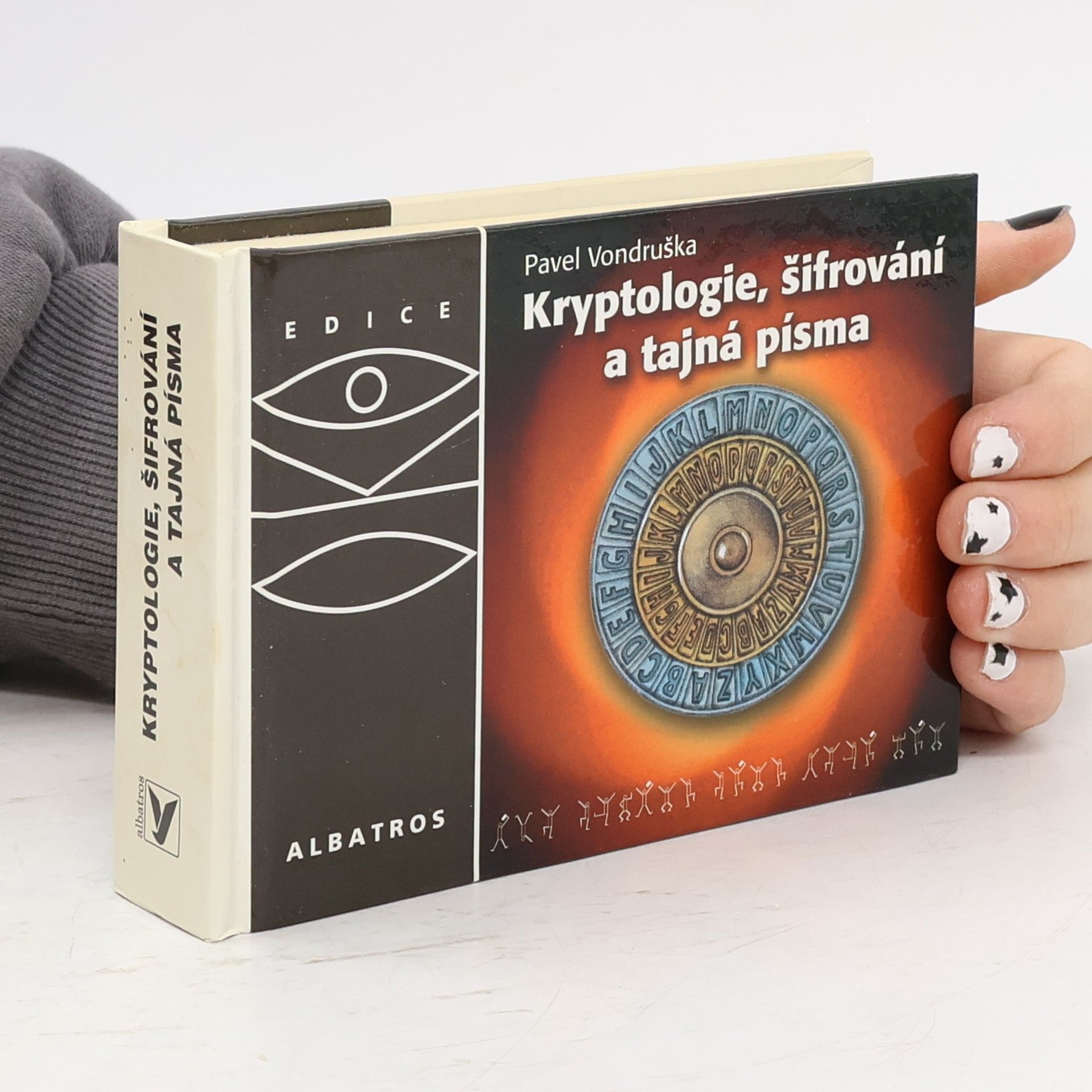 Pavel Vondruška Kryptologie, šifrování a tajná písma