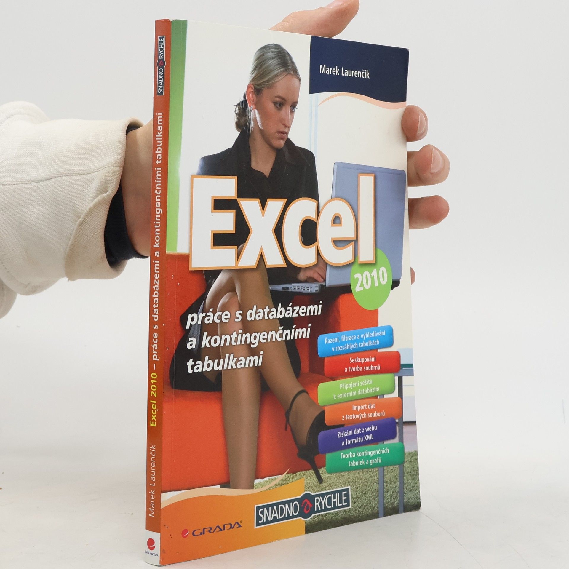 Marek Laurenčík Excel 2010. Práce s databázemi a kontingenčními tabulkami.