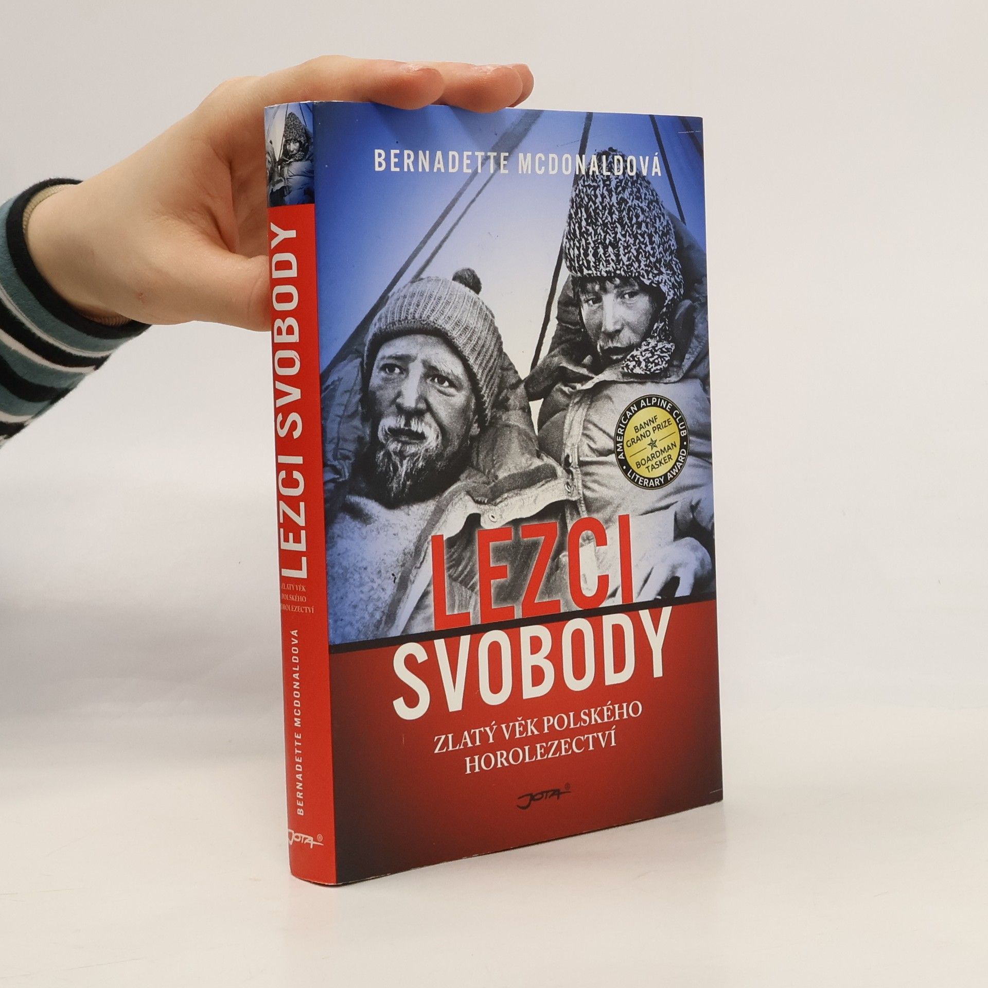 Bernadette McDonald Lezci svobody: Zlatý věk polského horolezectví