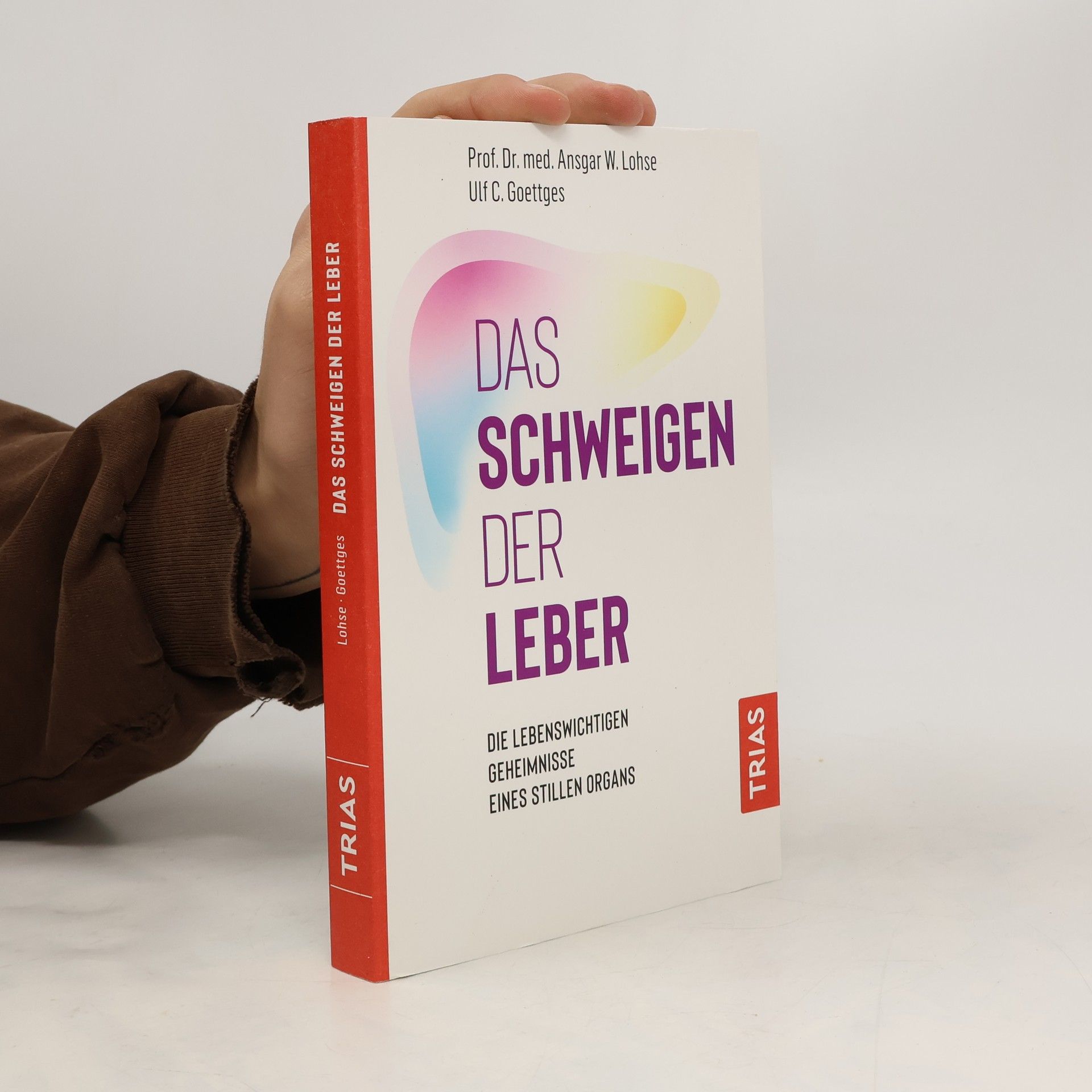 Ansgar W. Lohse Das Schweigen der Leber