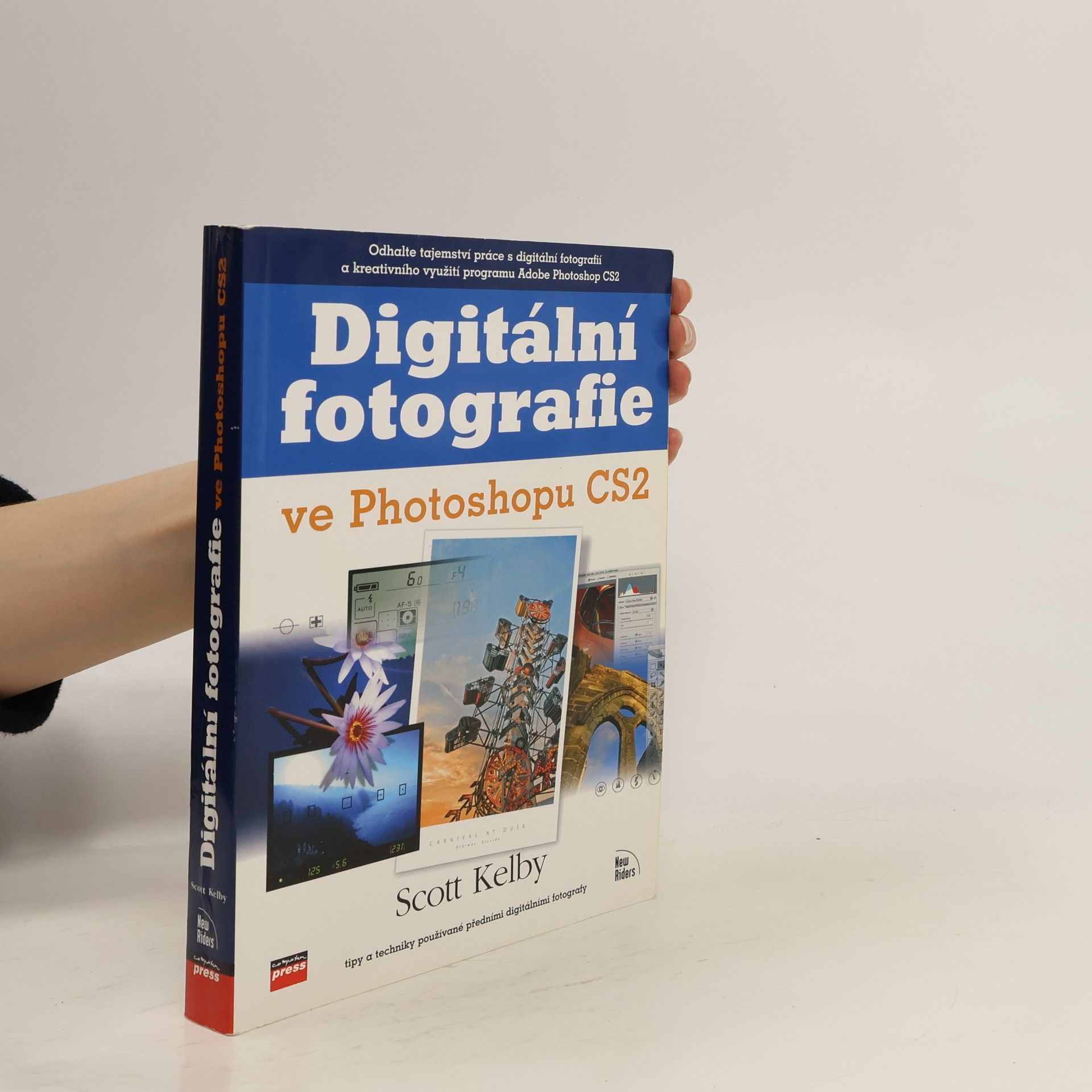 Scott Kelby Digitální fotografie ve Photoshopu CS2