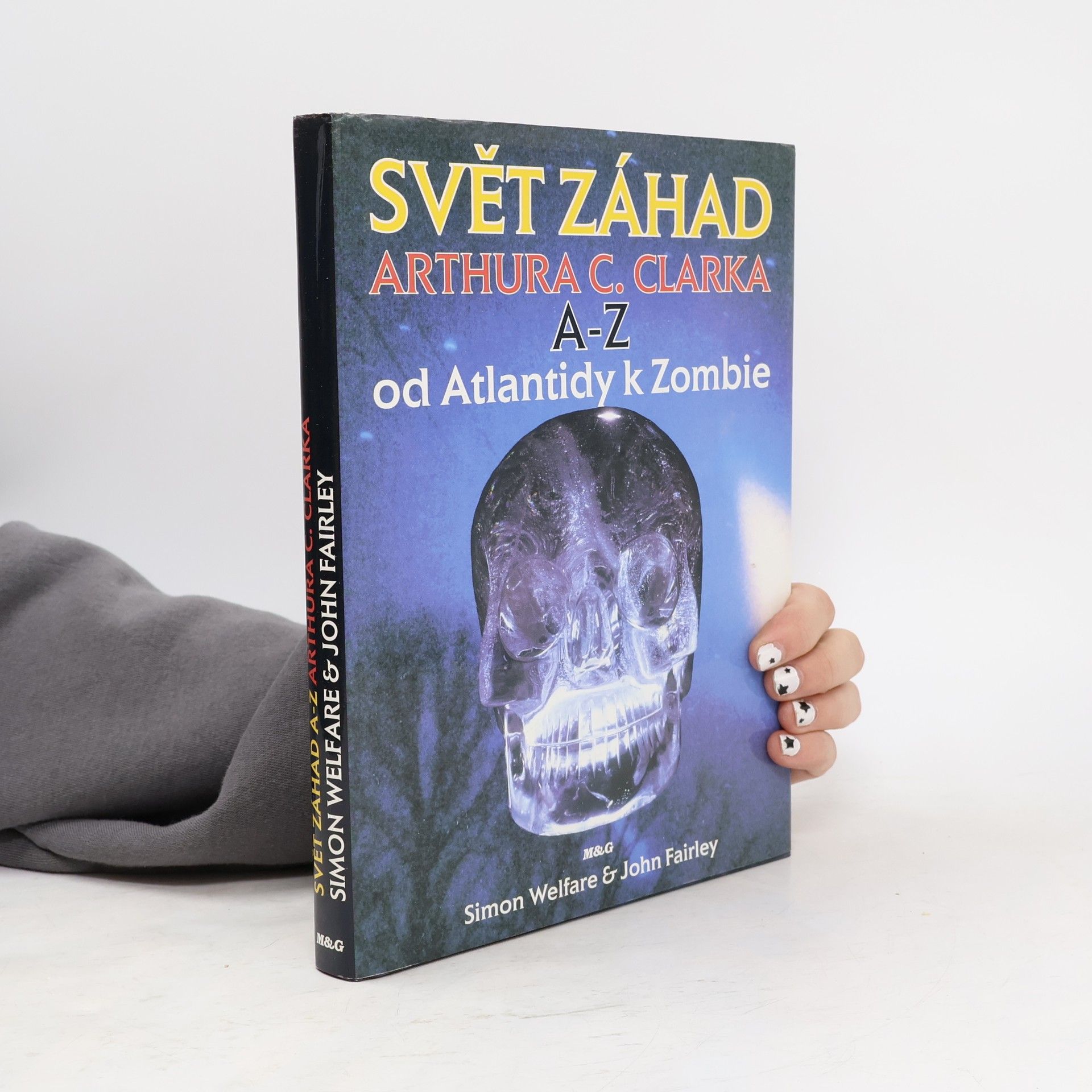 Svět záhad Arthura C. Clarka A-Z. Od Atlantidy k Zombie