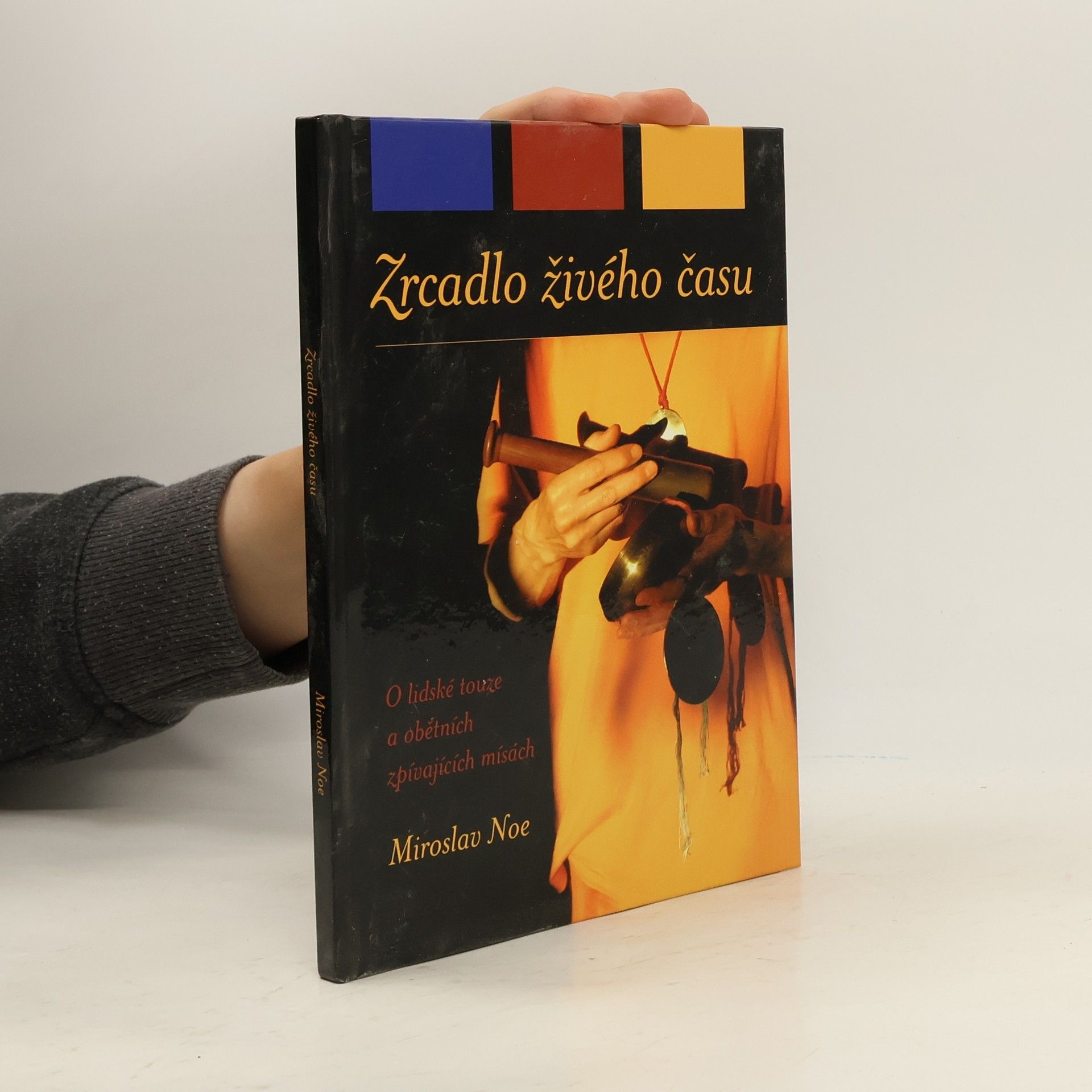 Miroslav Noe Zrcadlo živého času