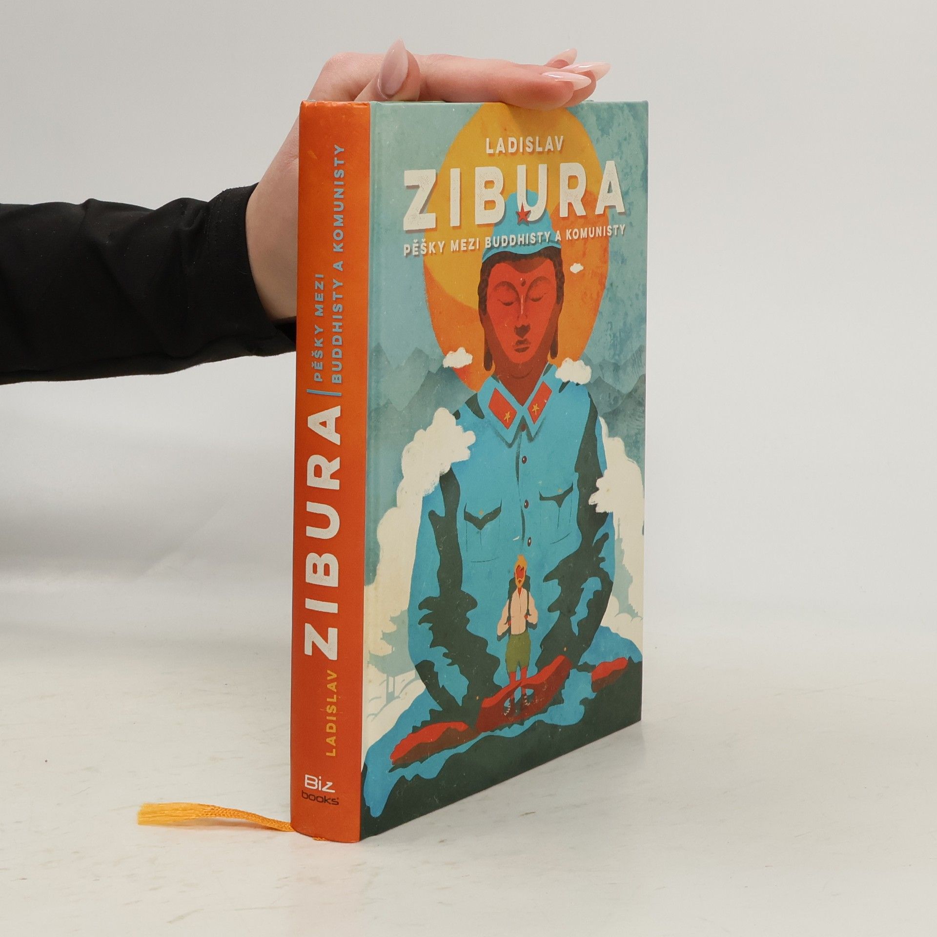 Ladislav Zibura Pěšky mezi buddhisty a komunisty