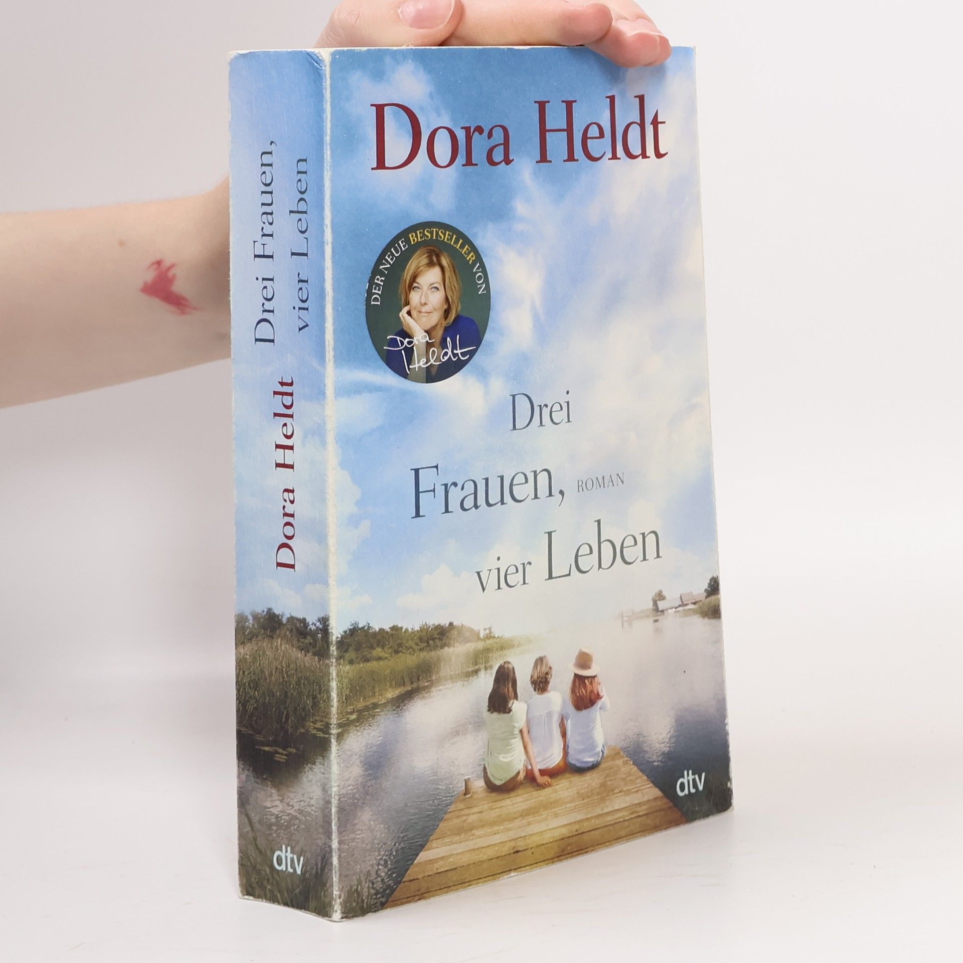 Dora Heldt Drei Frauen, vier Leben