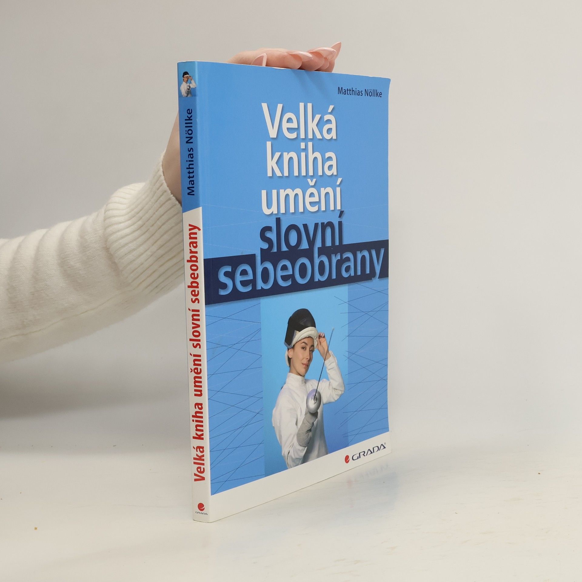 Matthias Nöllke Velká kniha umění slovní sebeobrany