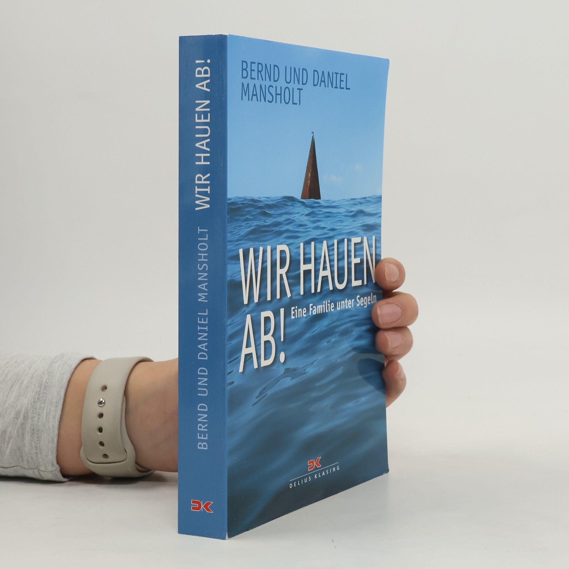 Bernd Mansholt Wir hauen ab!