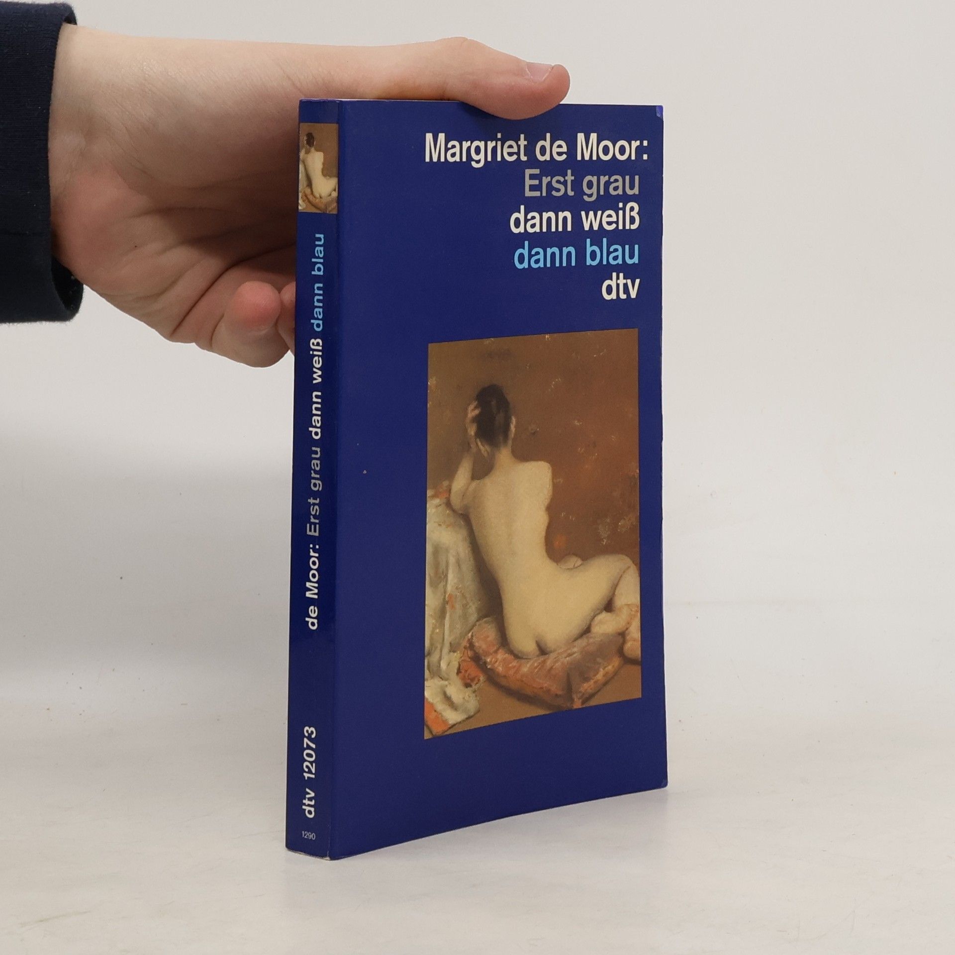 Margriet de Moor Erst grau dann weiß dann blau